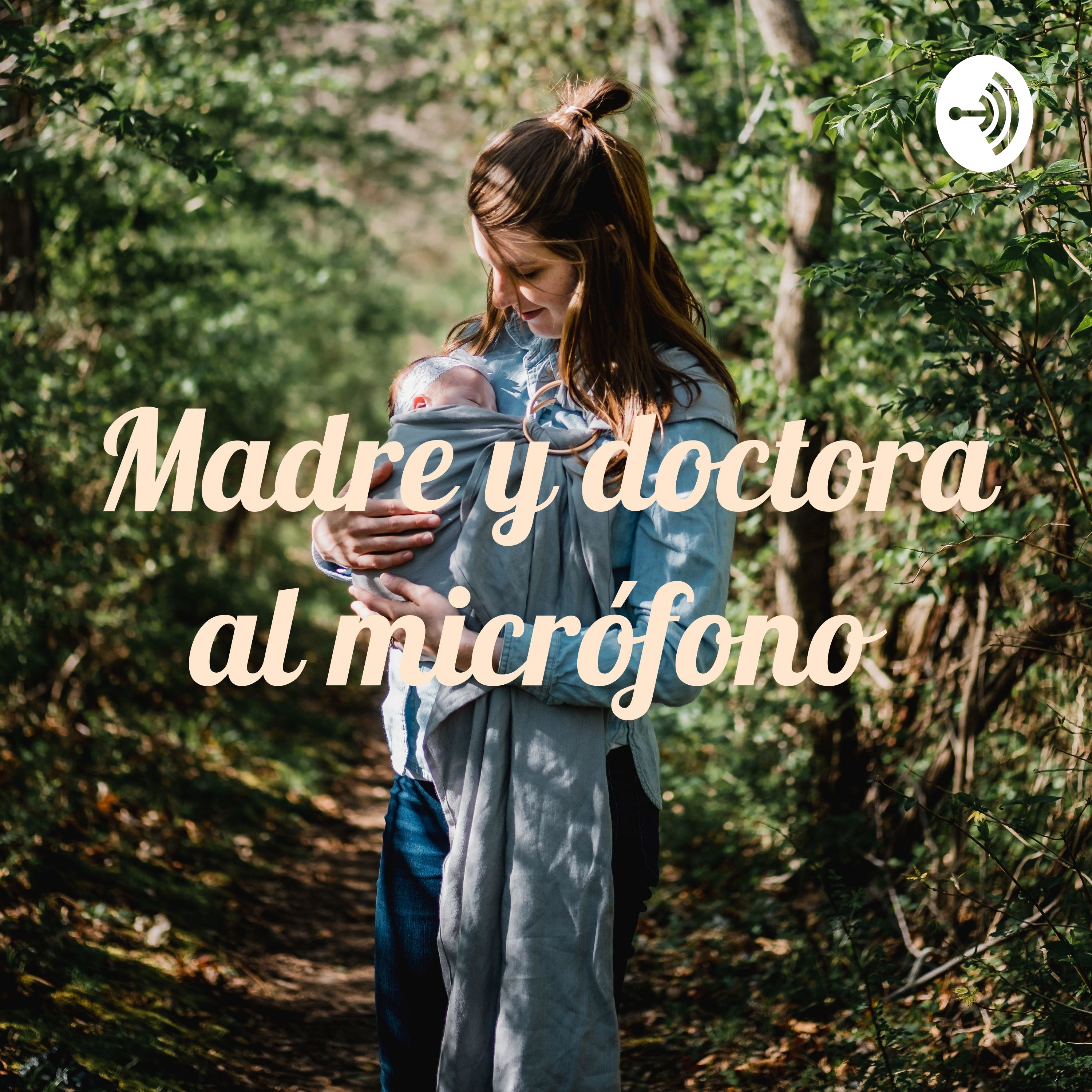 Madre y doctora al micrófono