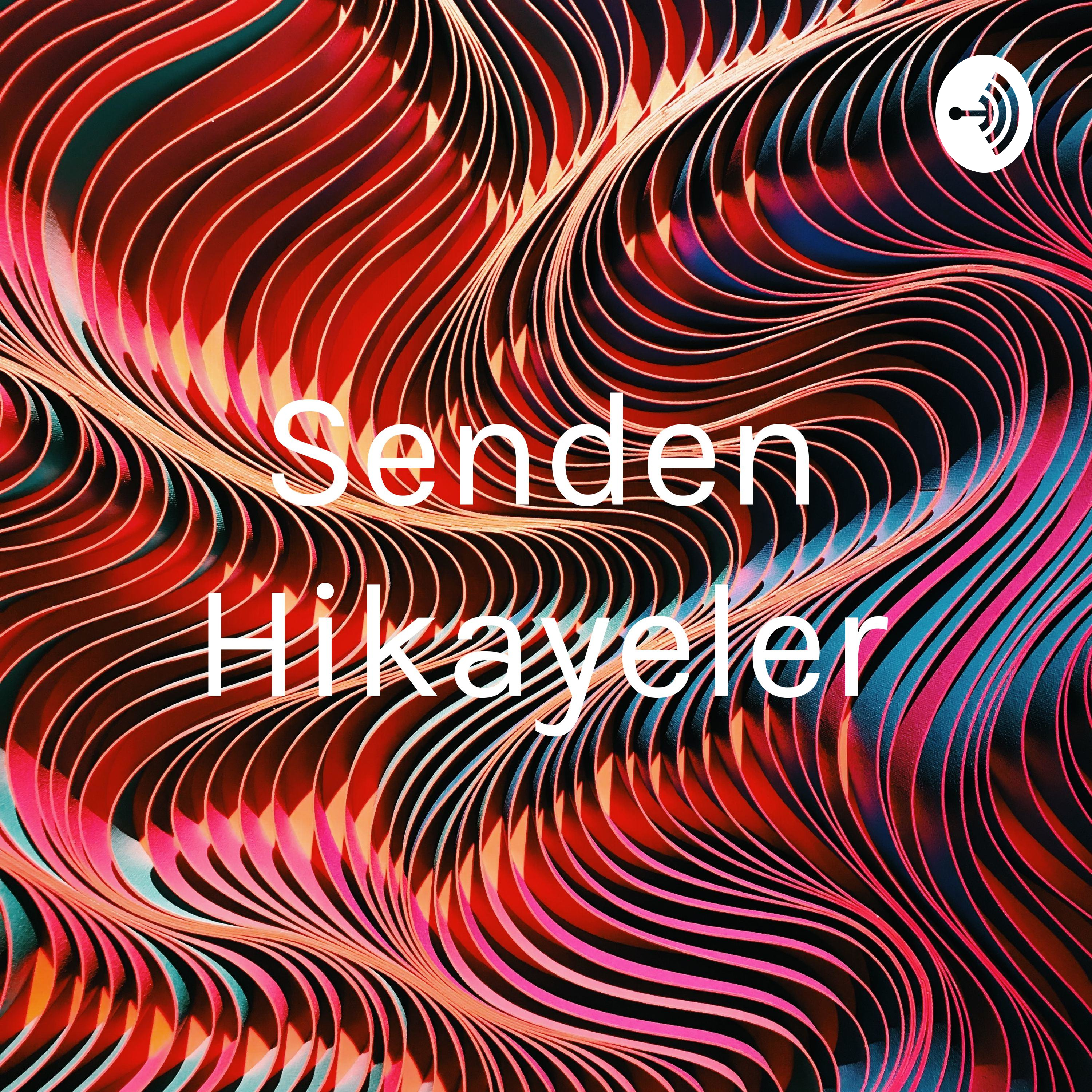 Senden Hikayeler