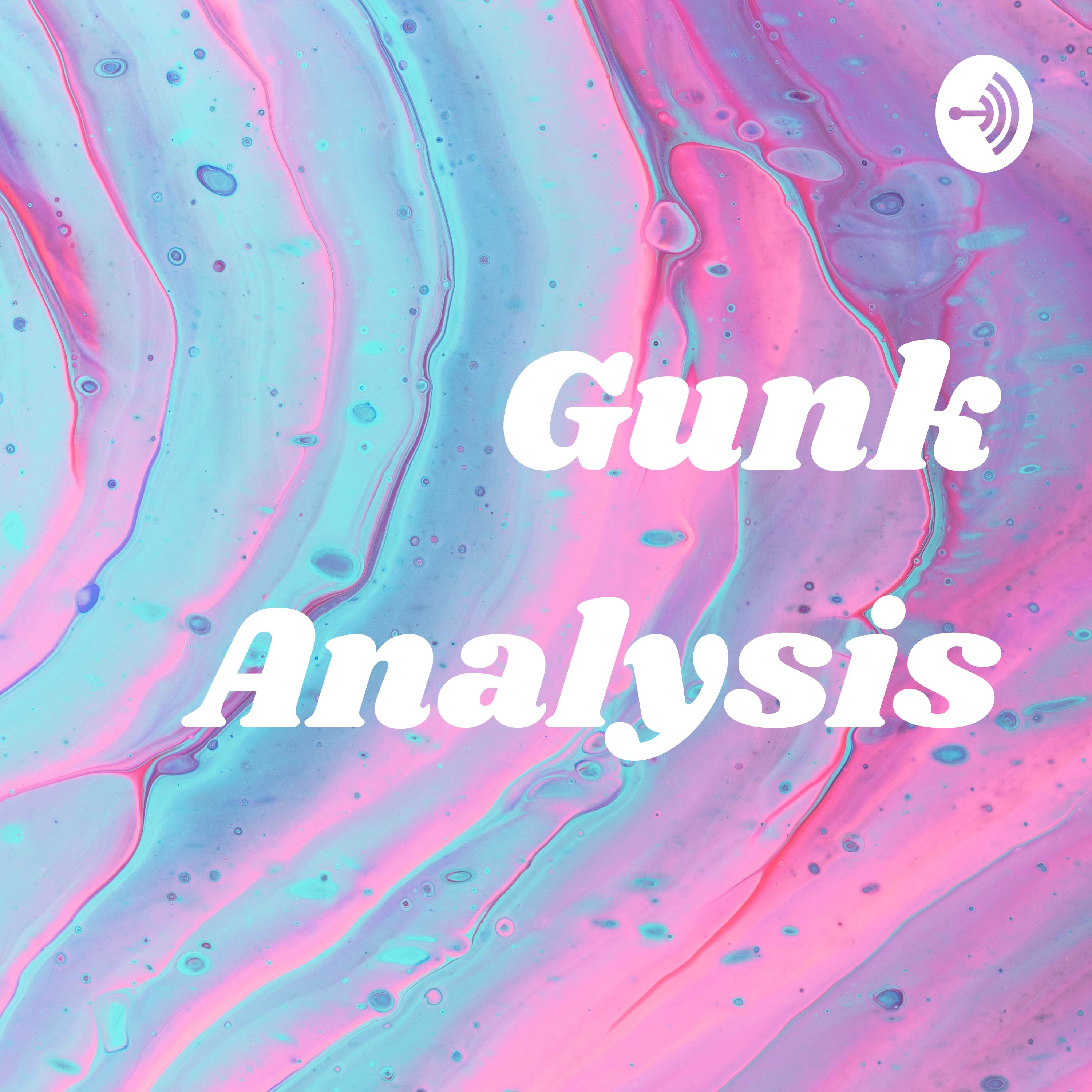 Gunk Analysis : philosophy for goblins