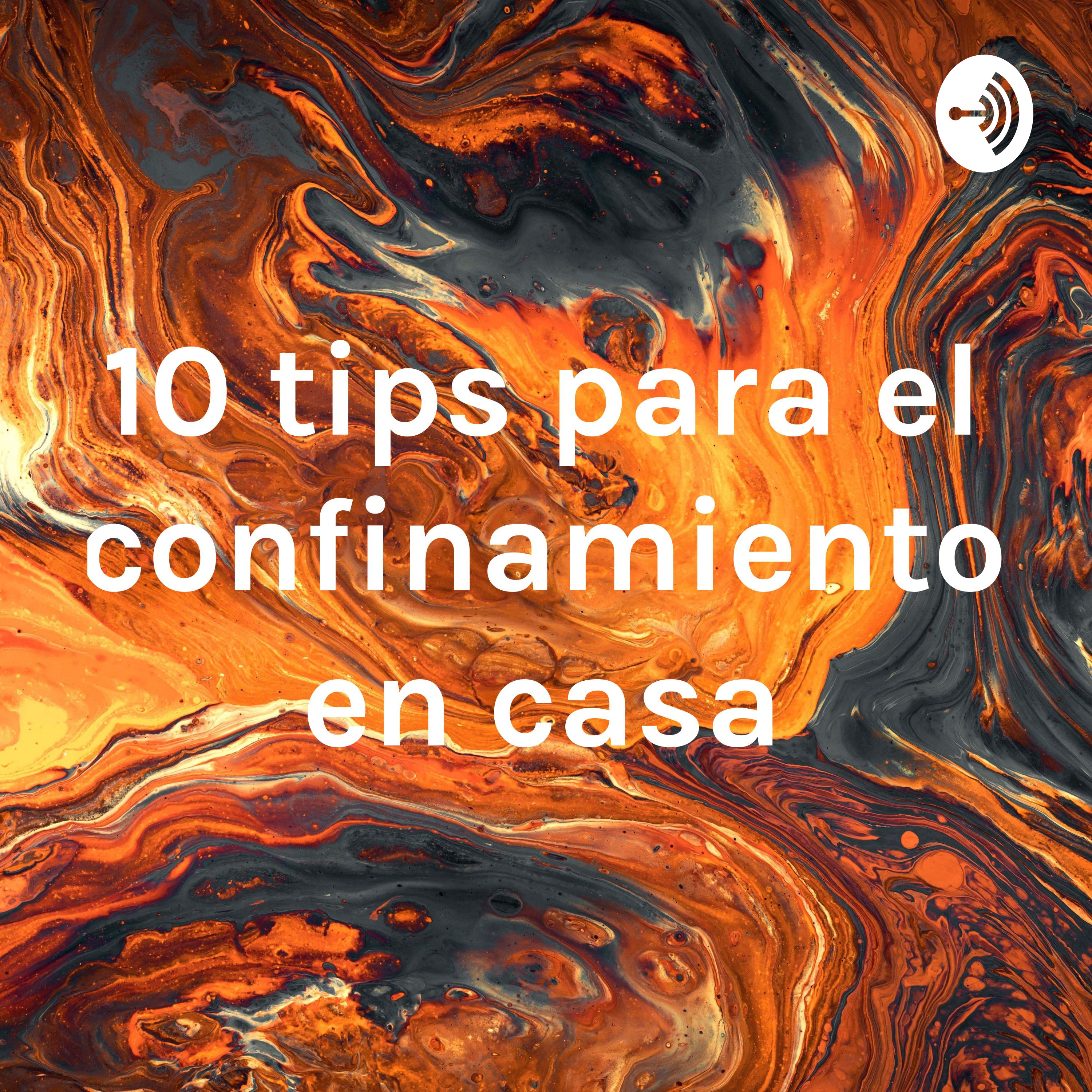 10 tips para el confinamiento en casa