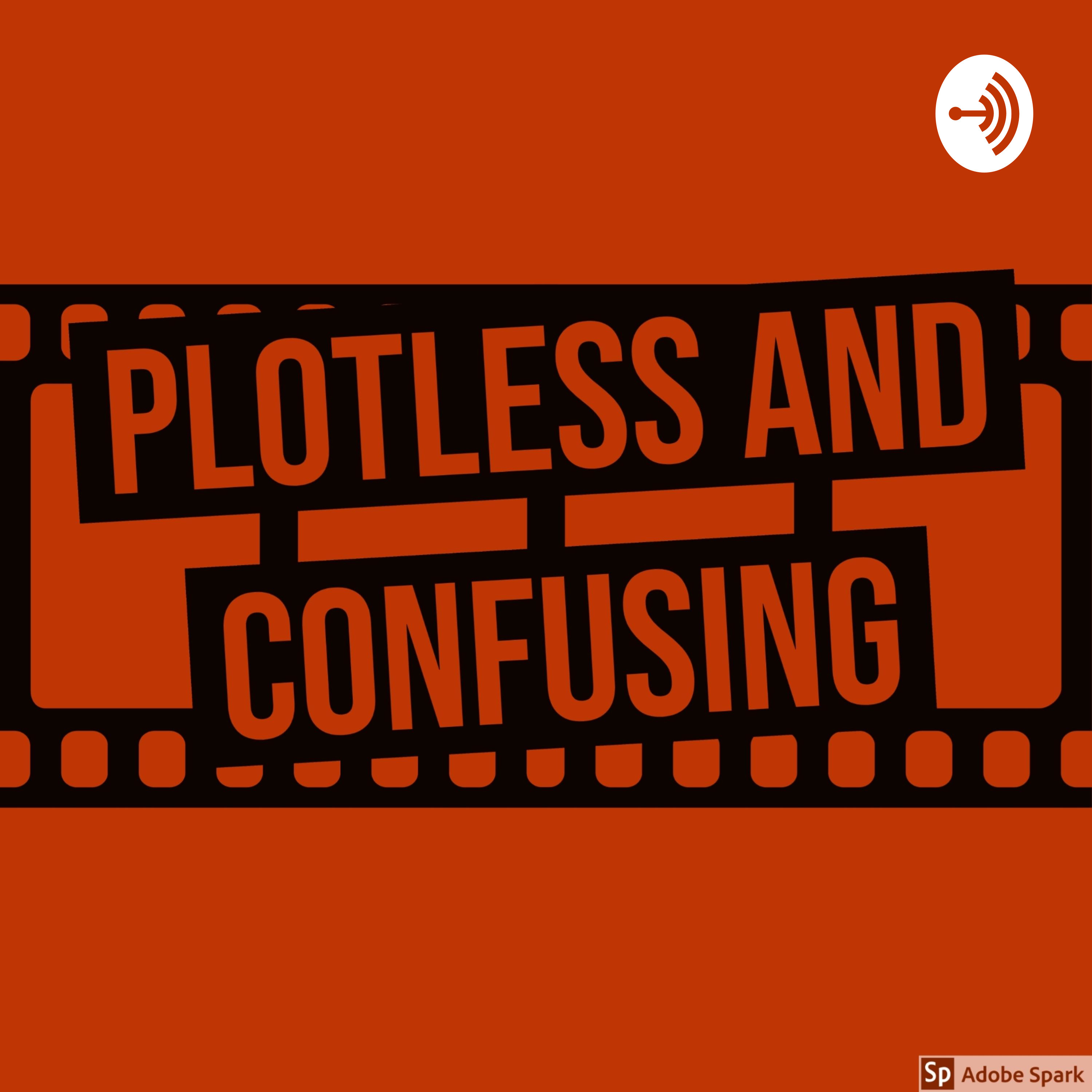 Plotless and Confusing