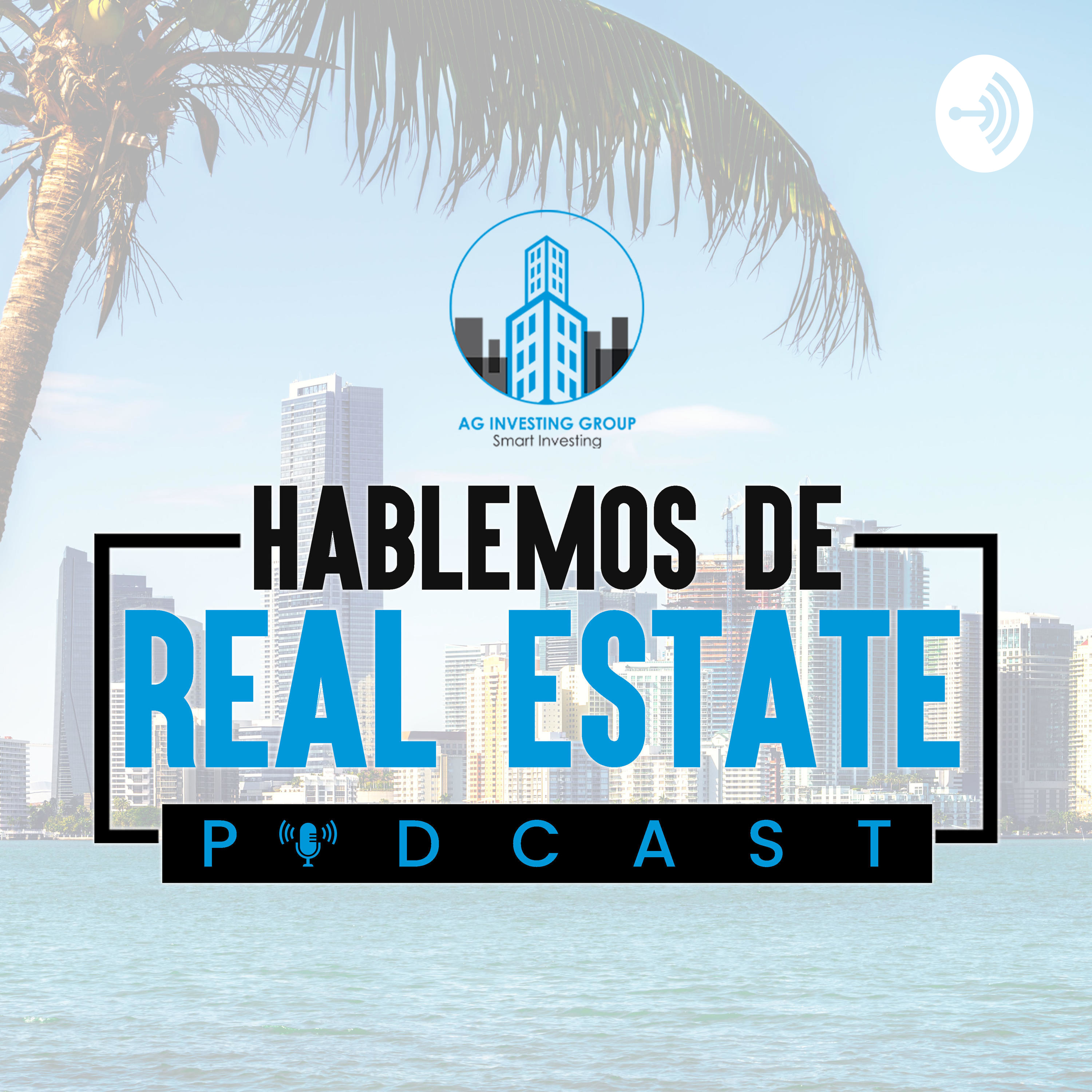 ¡Bienvenidos a Hablemos de Real Estate con Alexis Guini! episode artwork