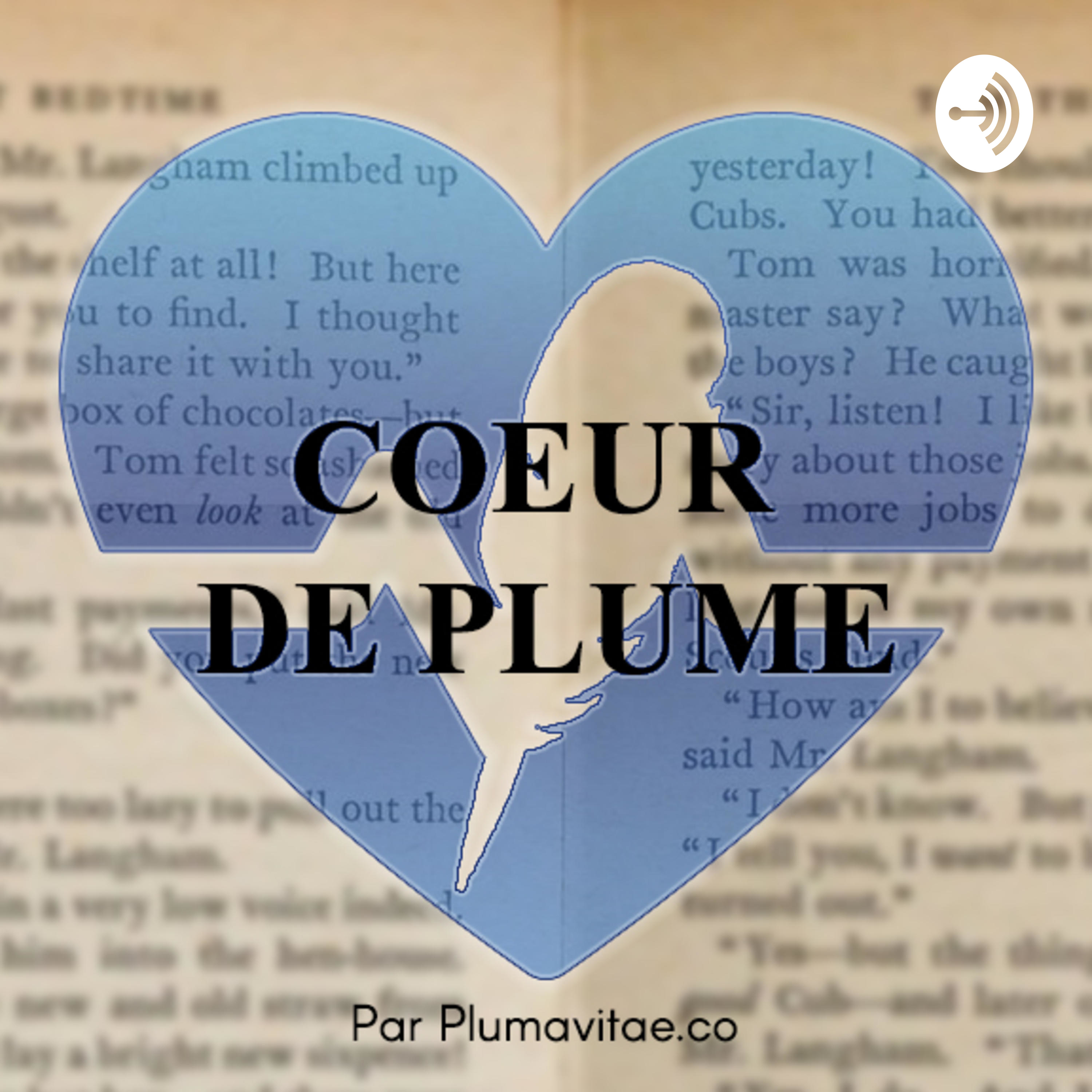 Episode Pilote - Cœur de Plume : Entrez au Cœur des Livres