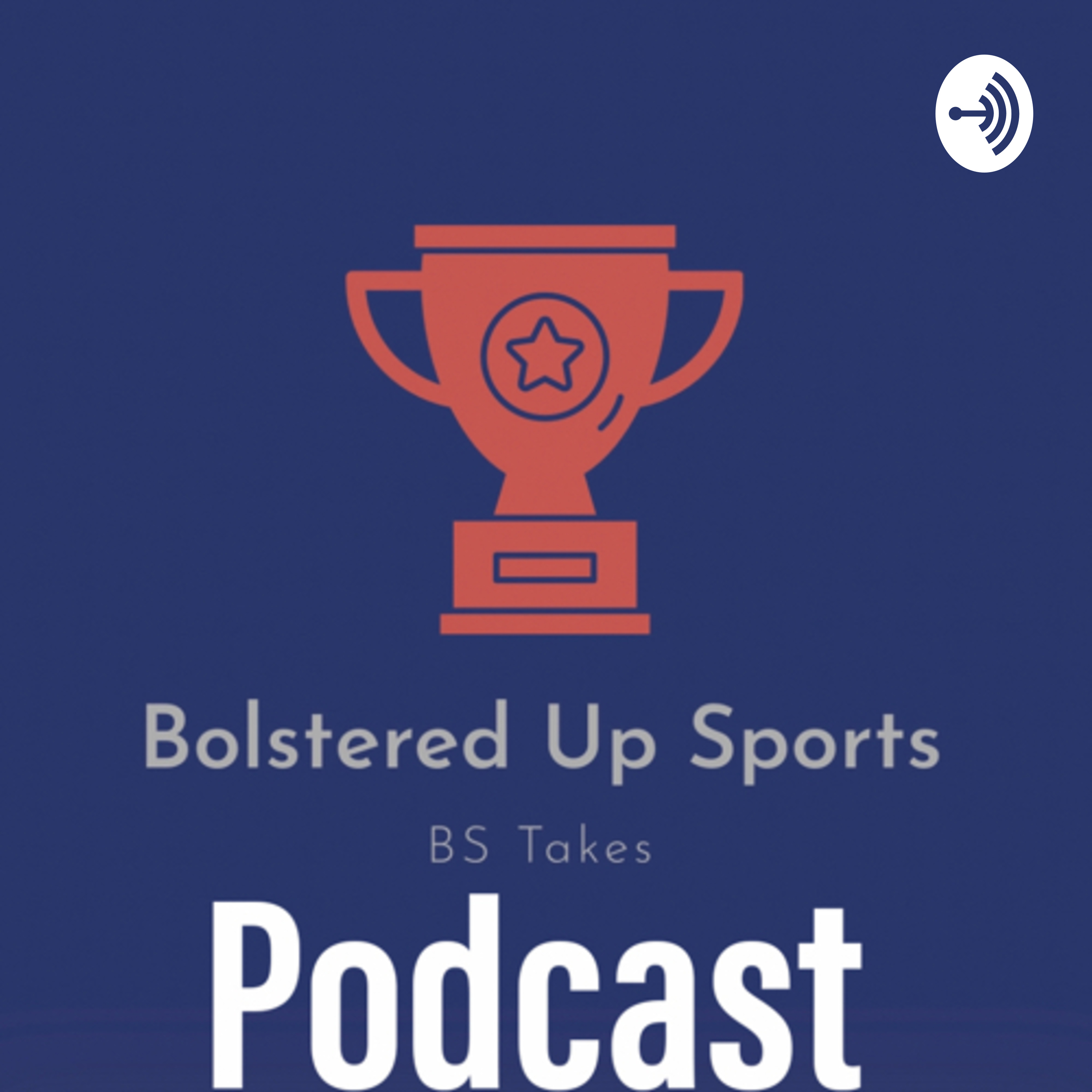 The Bolstered Up Sports Podcast