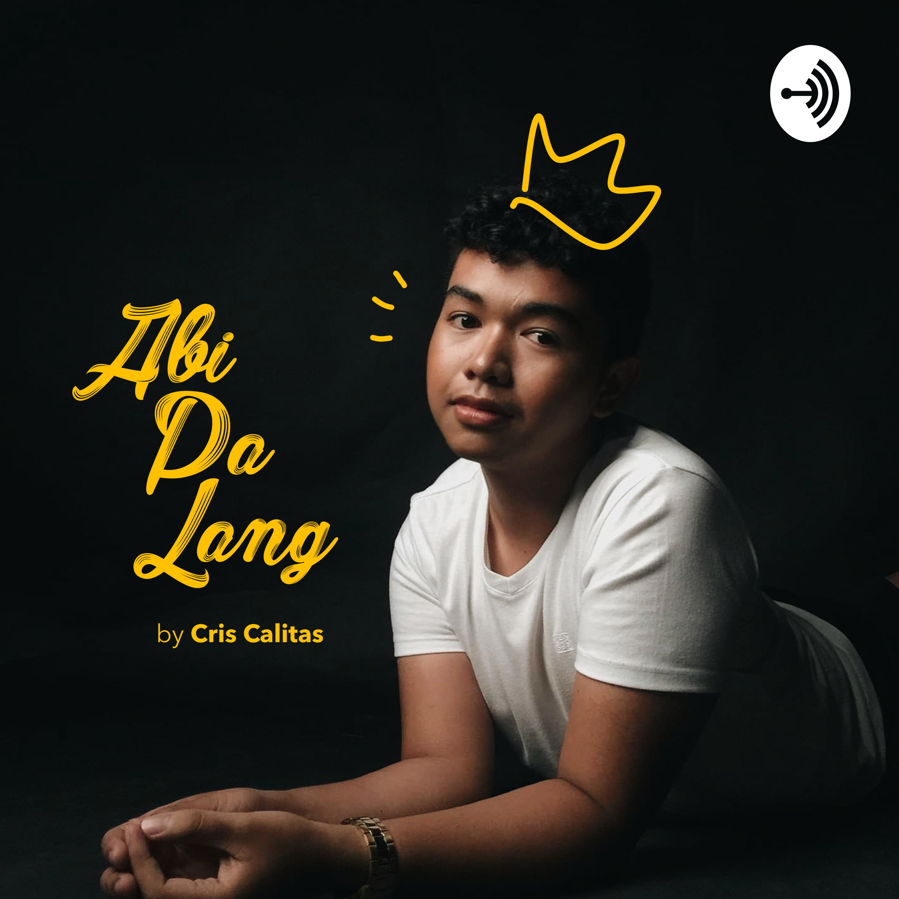 Abi Pa Lang by Cris Calitas