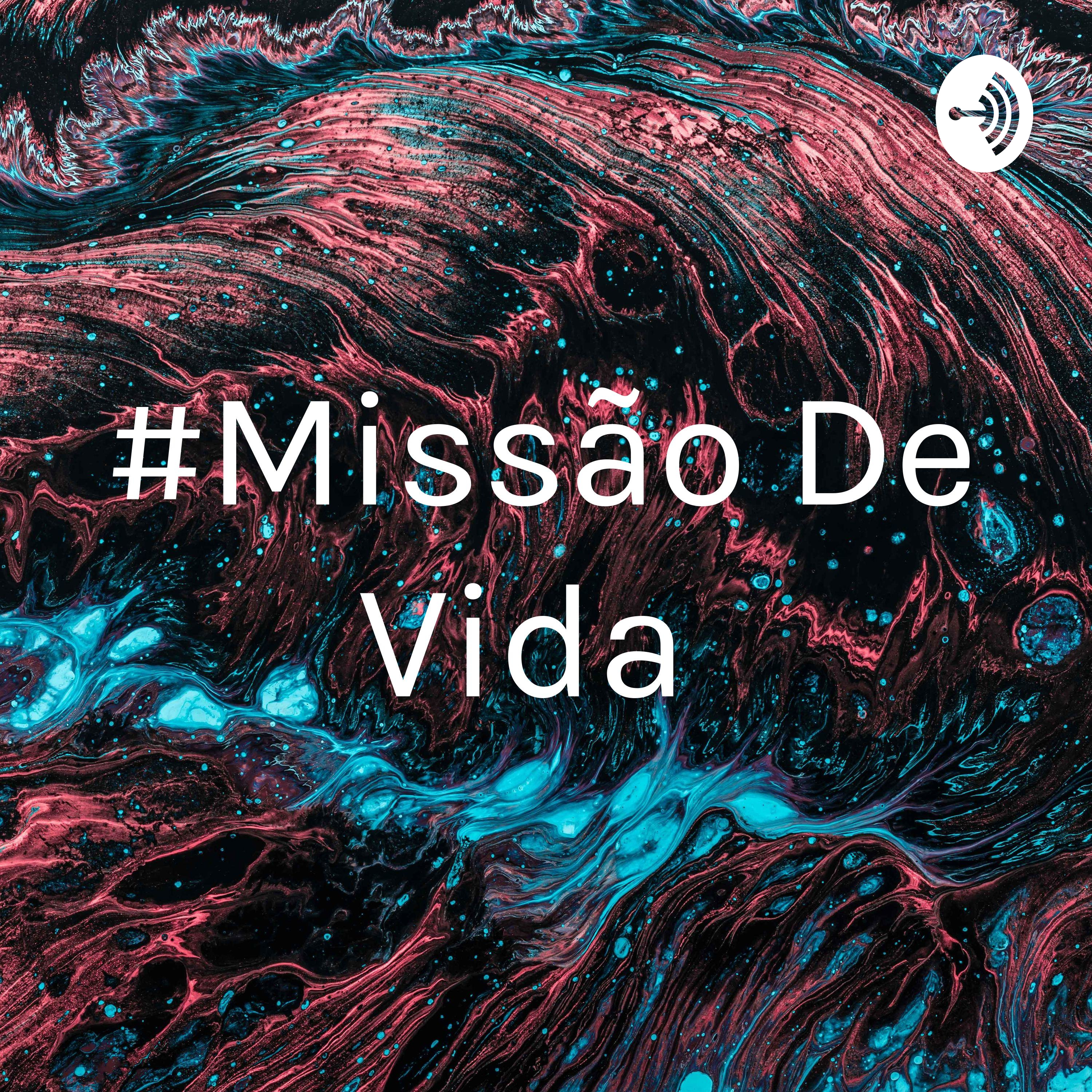 #Missão De Vida