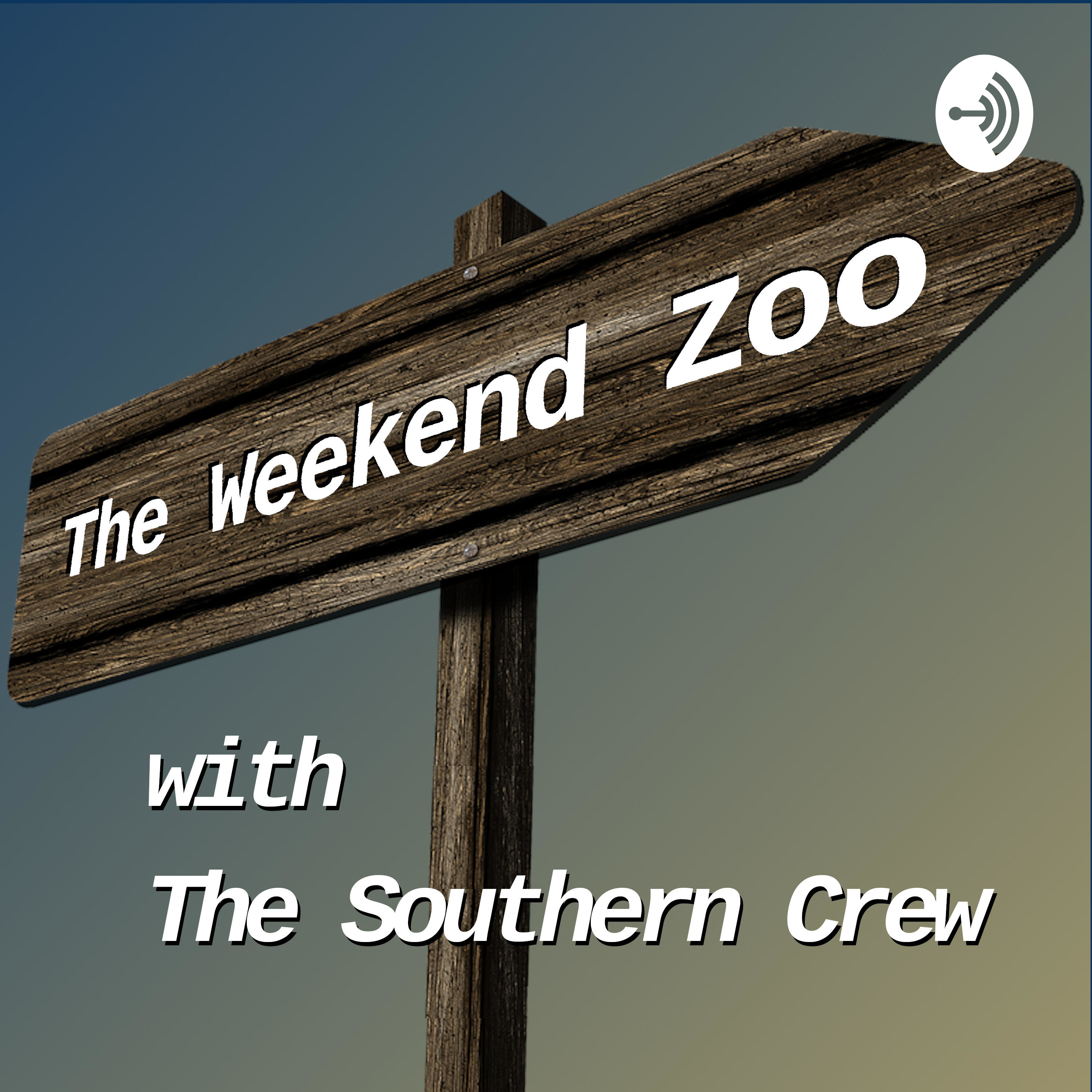 The Weekend Zoo with The Southern Crew Podcast The Weekend Zoo with The Southern Crew Podcast