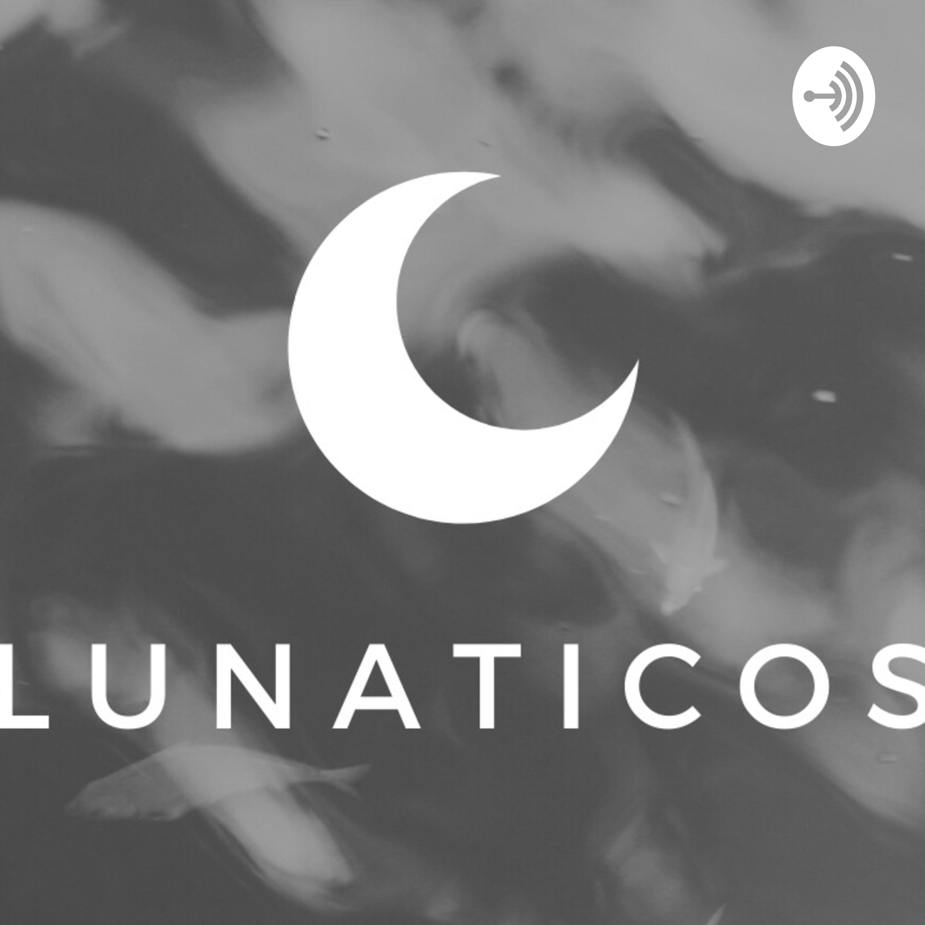 Lunáticos Podcast