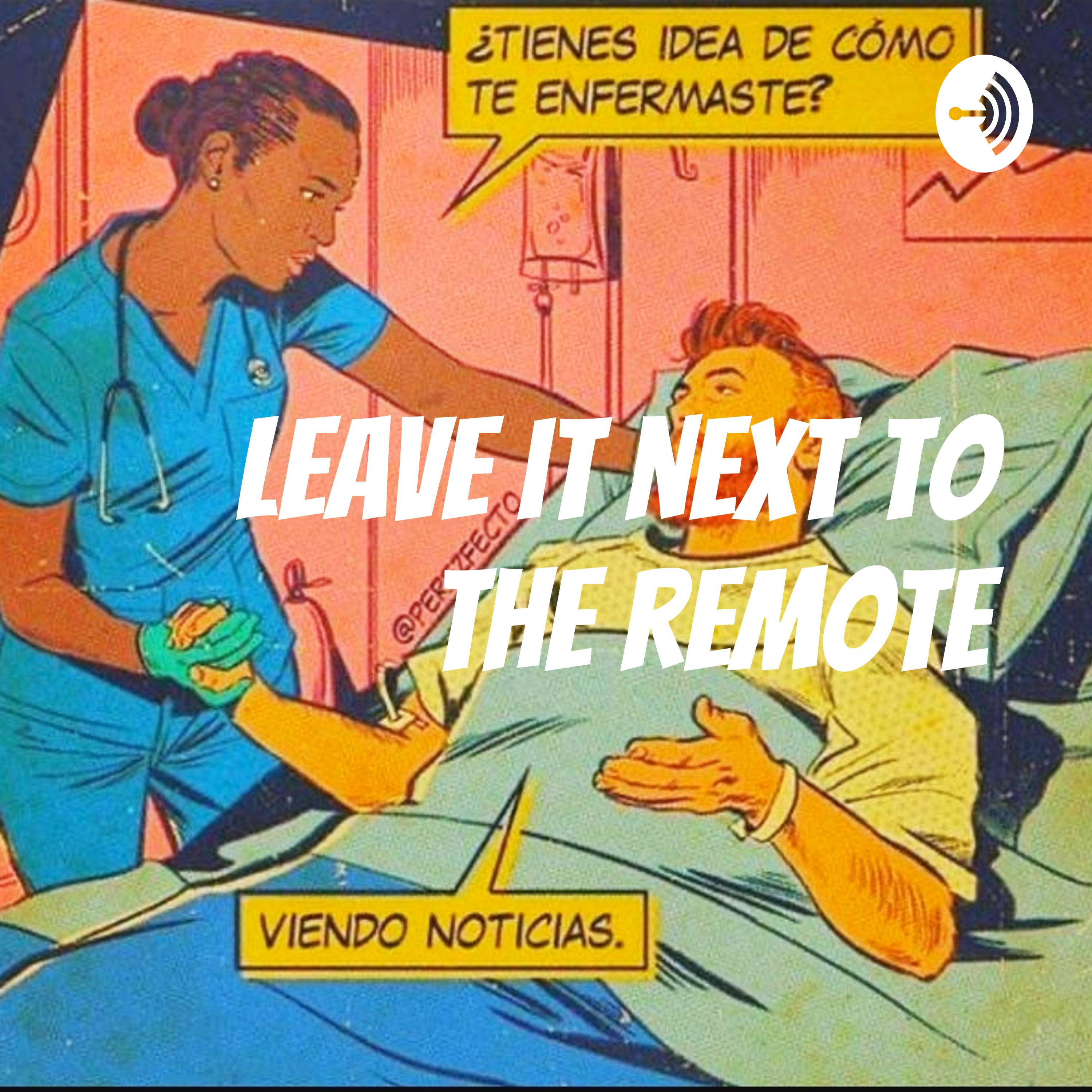 Leave it next to the remote