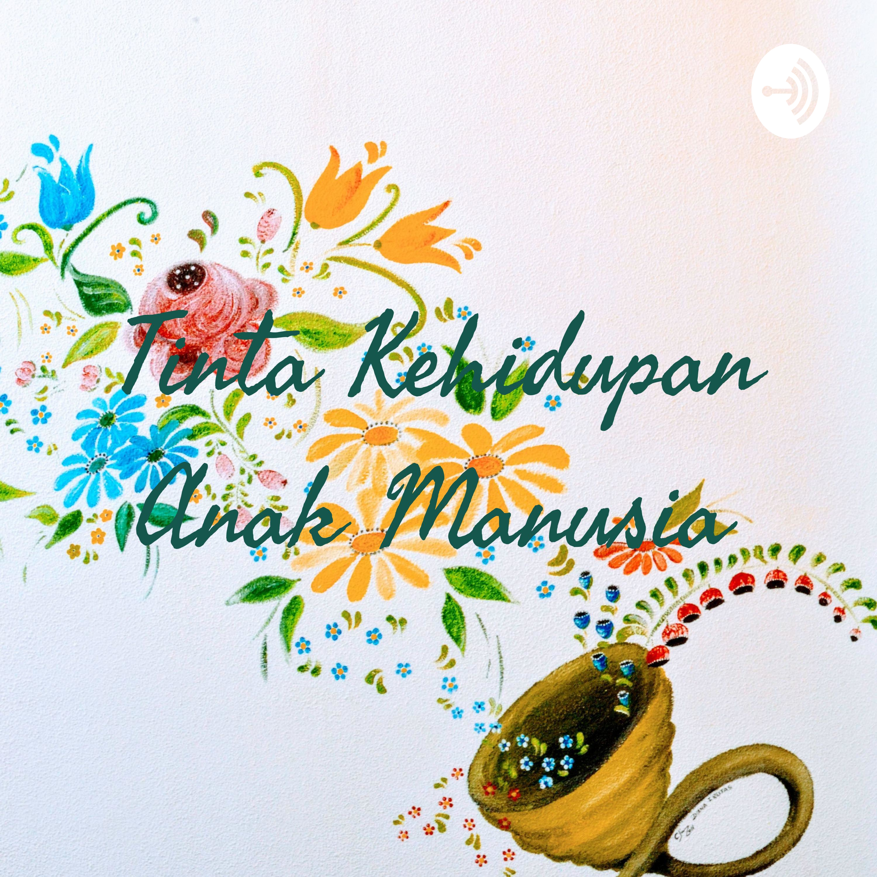 Tinta Kehidupan Anak Manusia