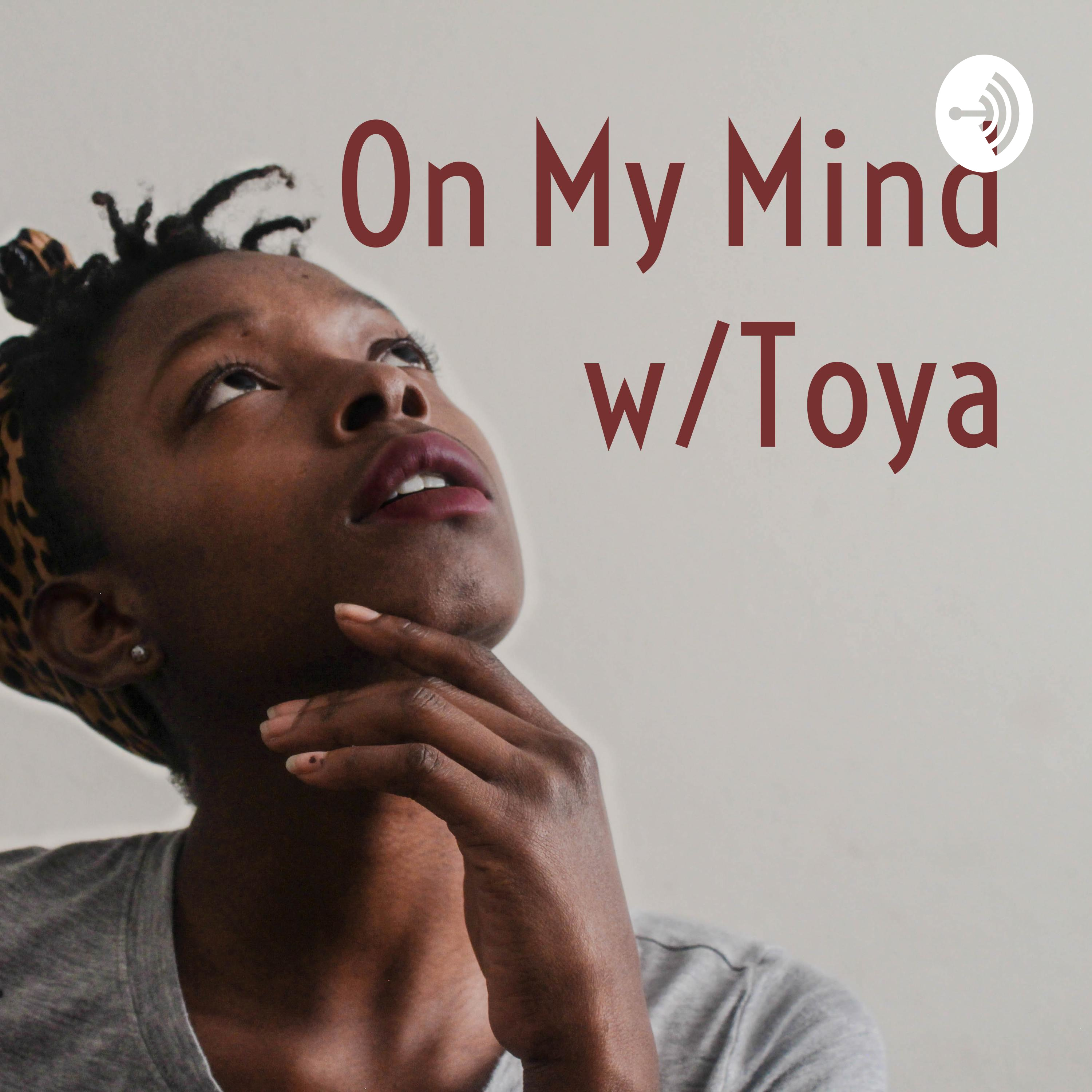 On My Mind w/Toya