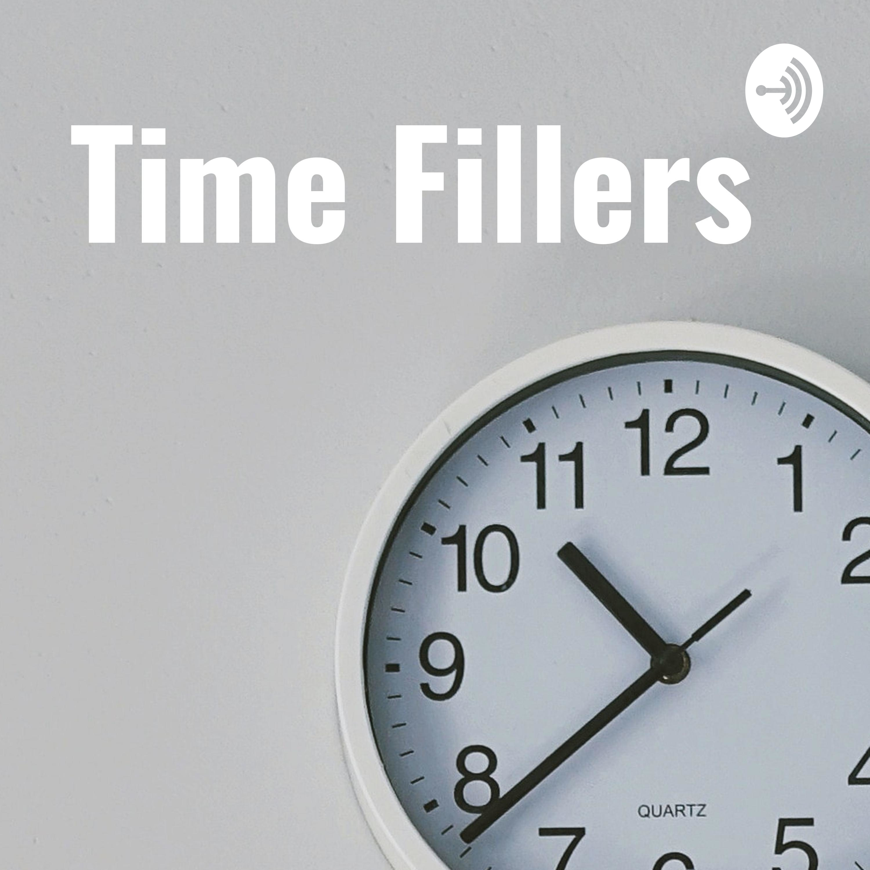 Time Fillers