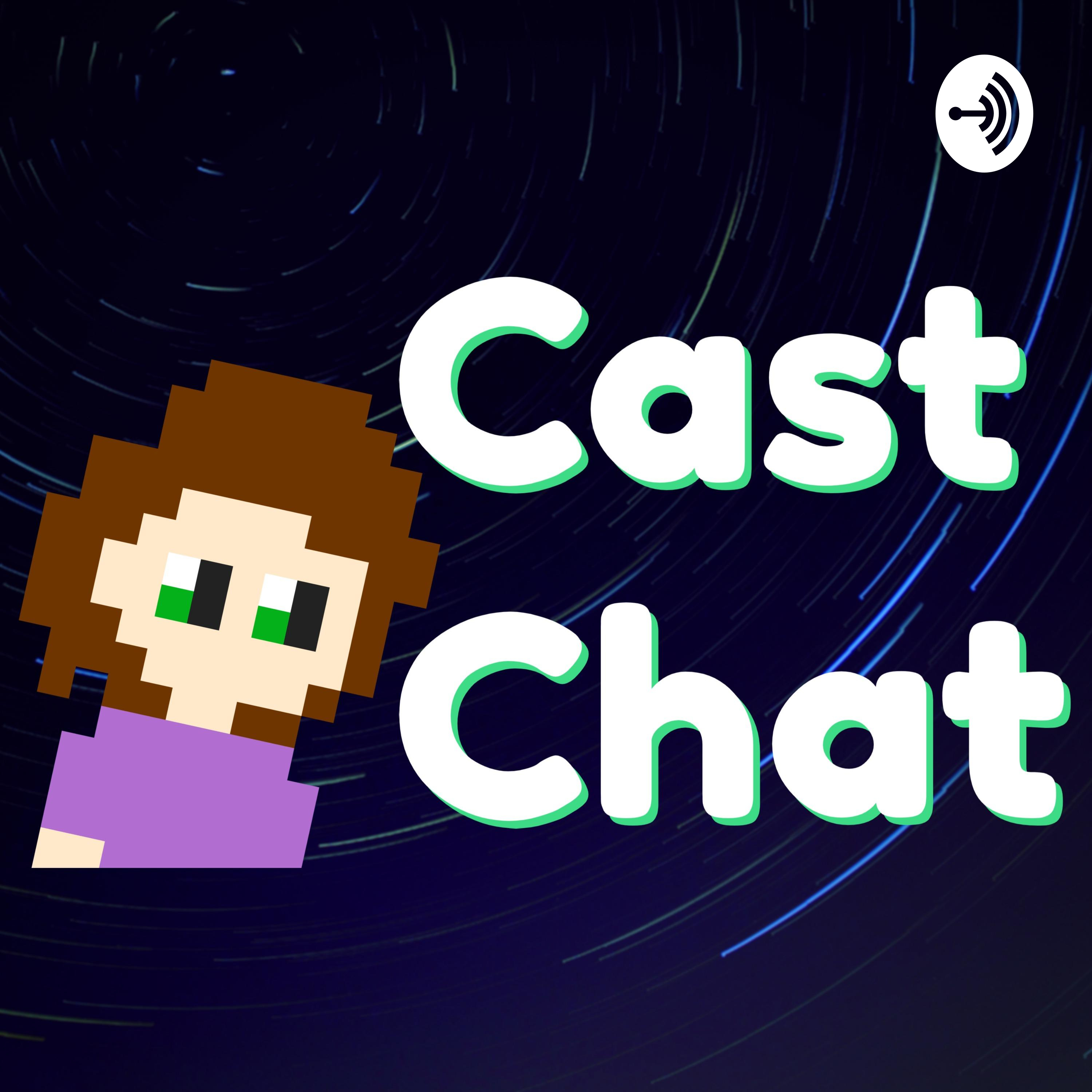 Cast Chat
