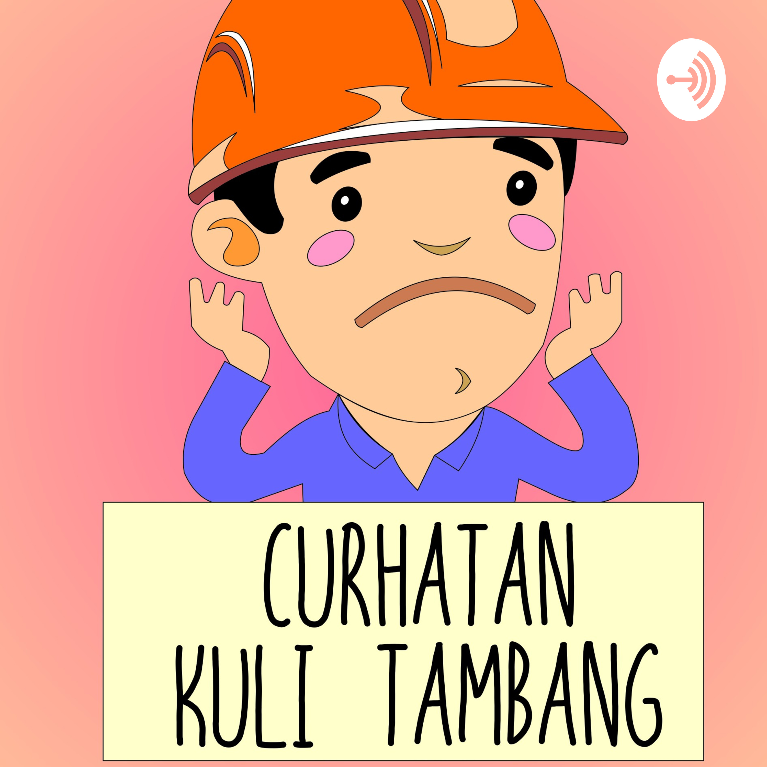 CURHATAN HATI KULI TAMBANG