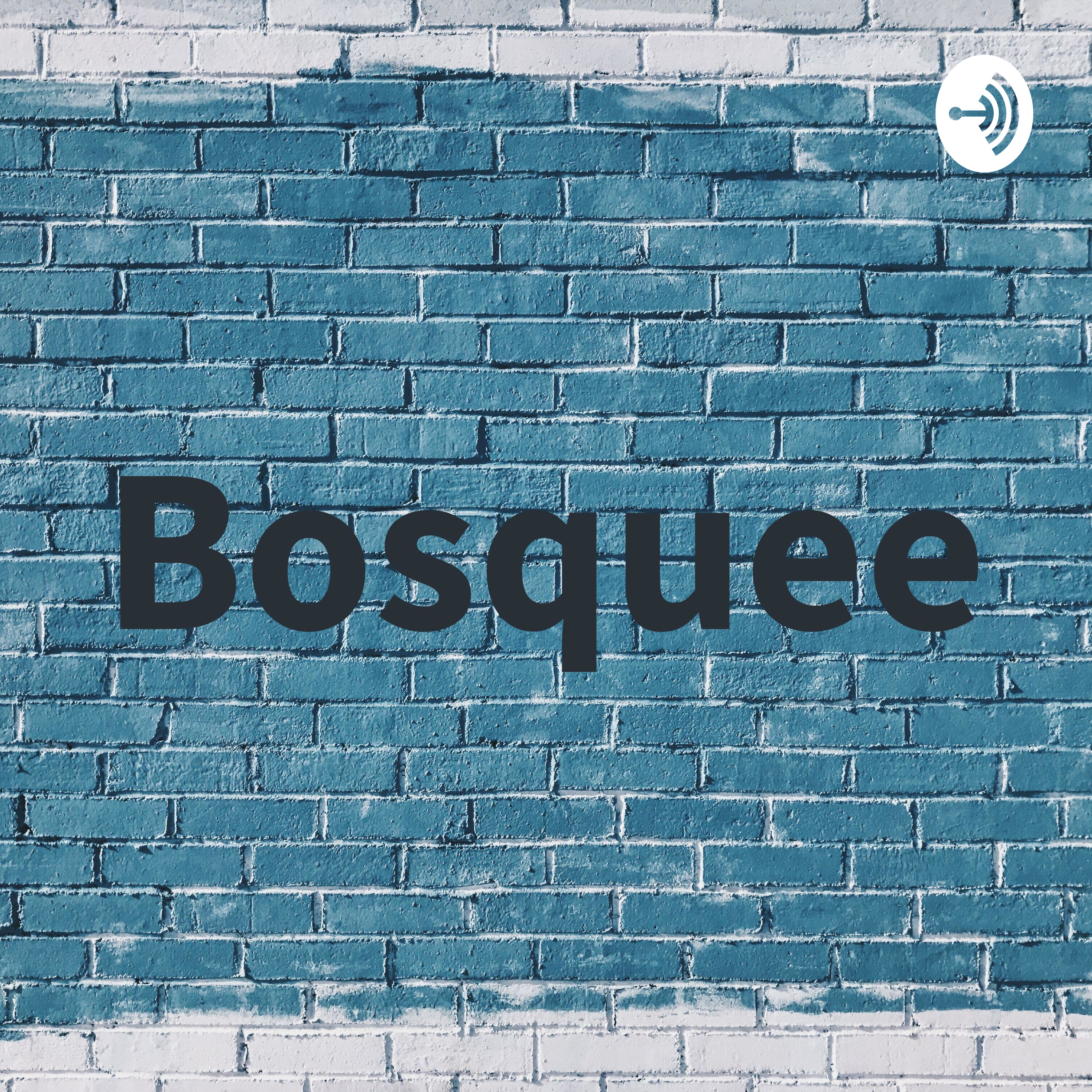 Bosquee