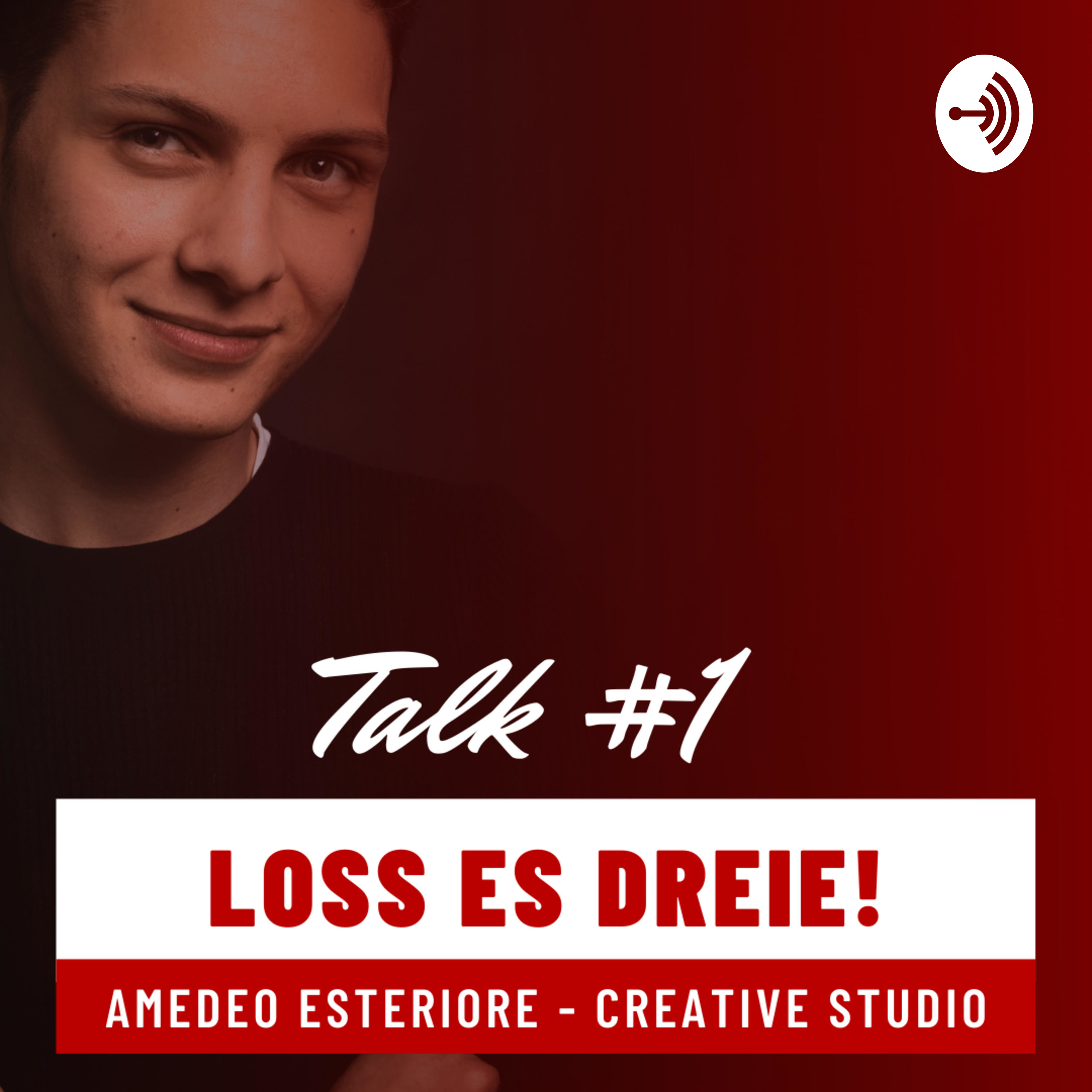 Loss es dreie! Im 1# Talk mit Amedeo Esteriore