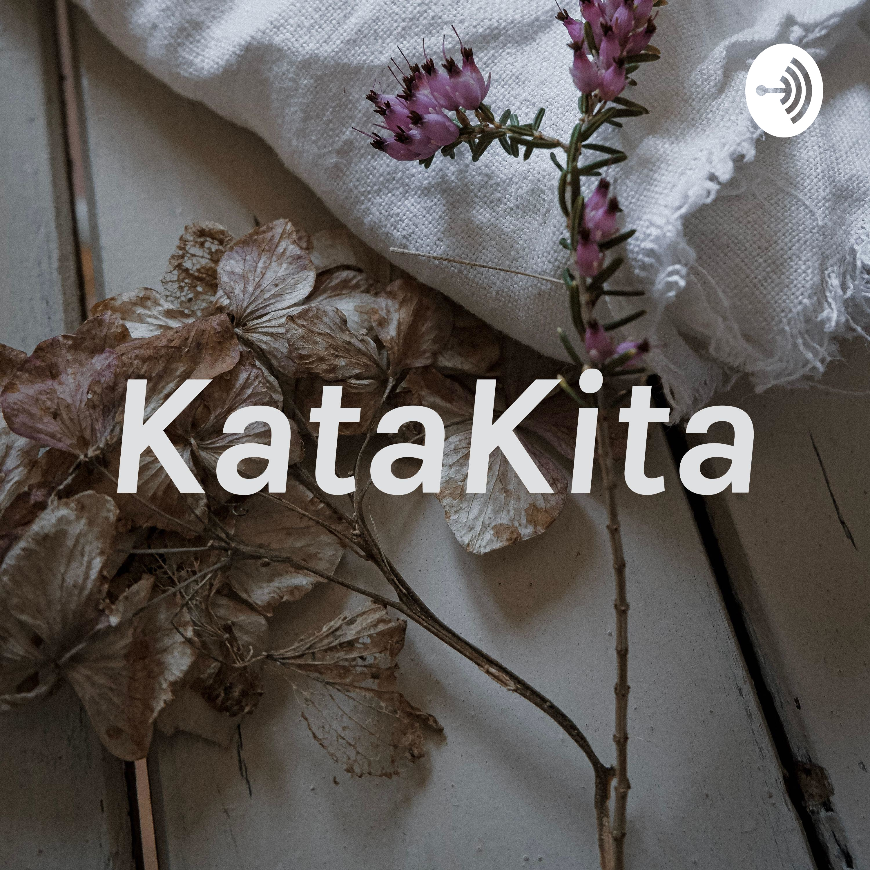 KataKitaPodcast!