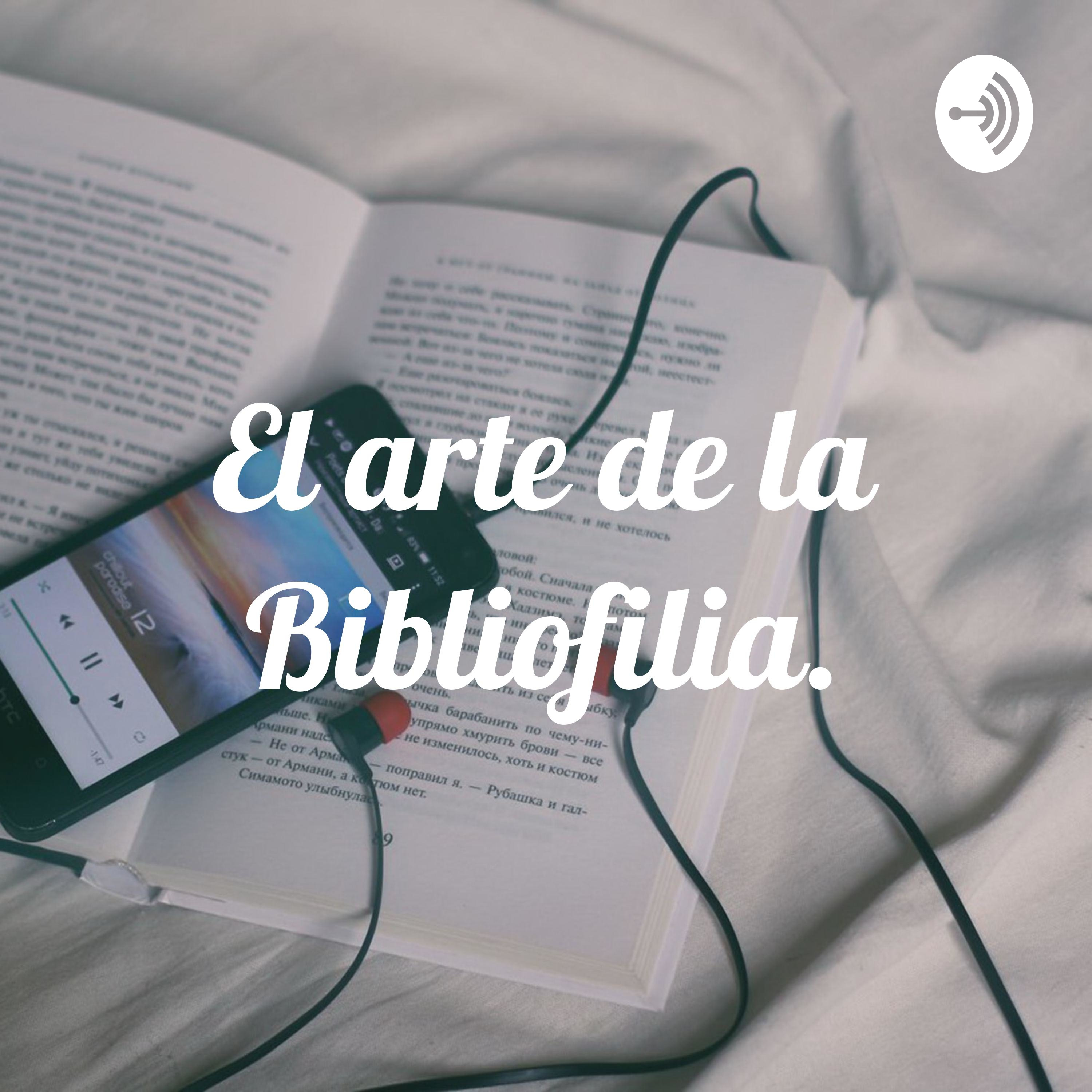 El arte de la Bibliofilia.