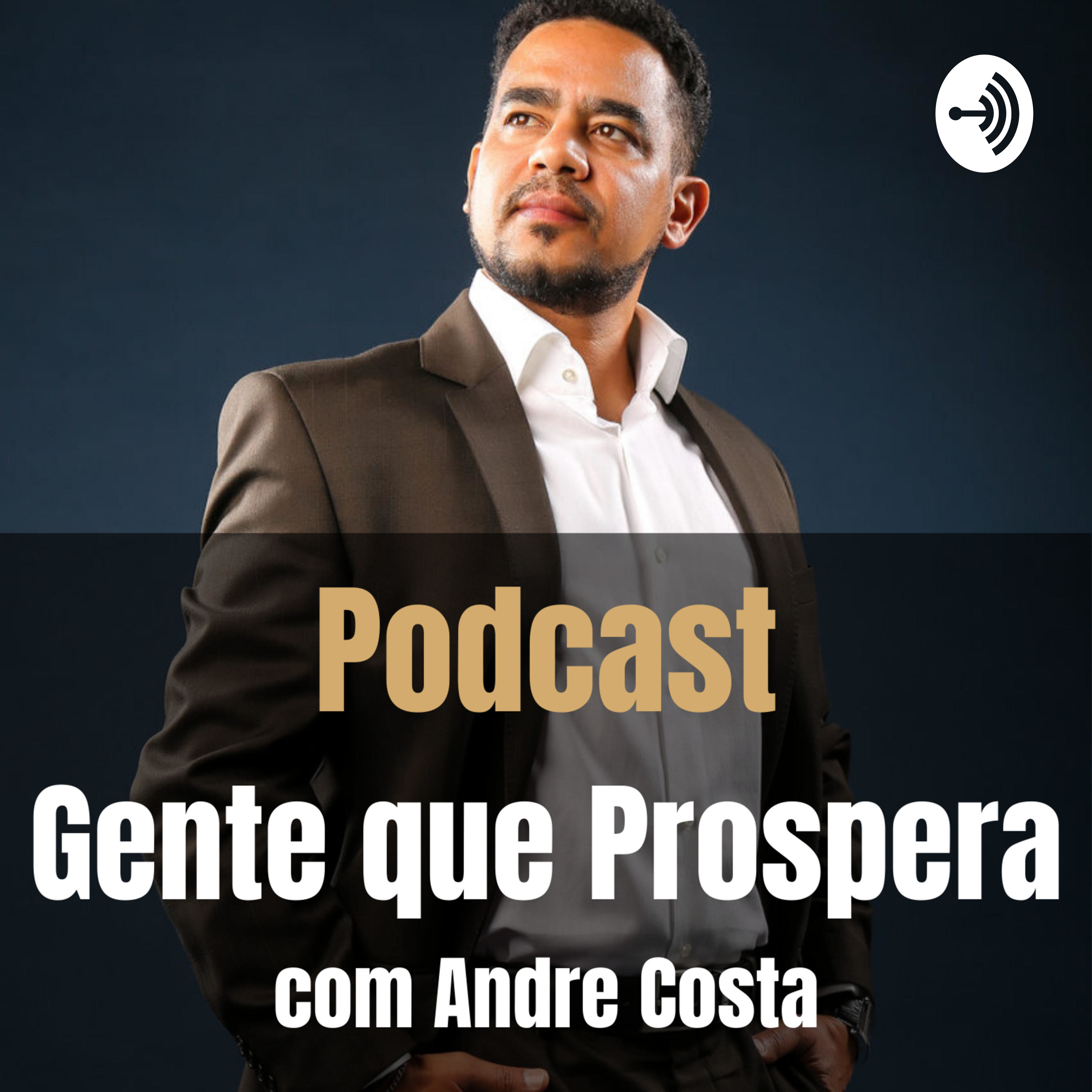 01 Gente que Prospera (Bora Prosperar!) Prosperidade Riqueza Sucesso Mentalidade Dinheiro Abundancia
