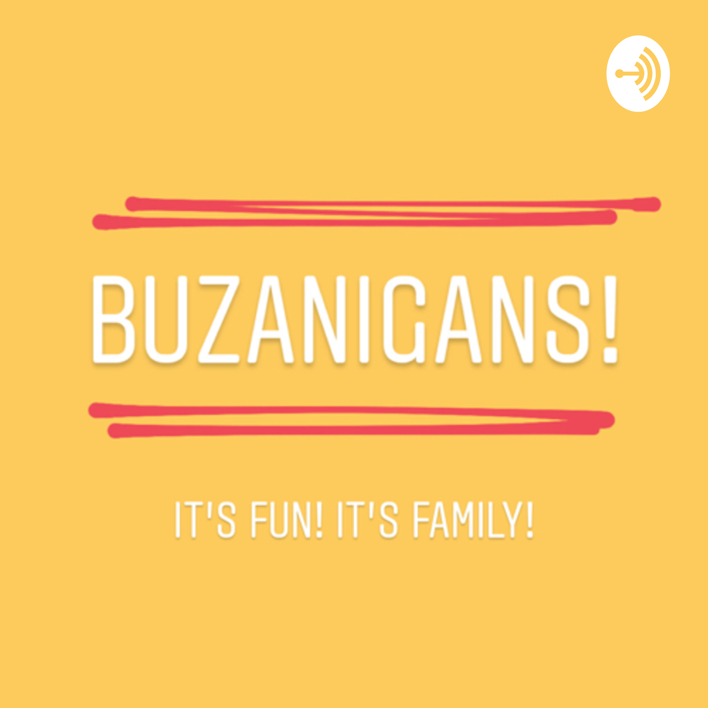 BUZANIGANS!