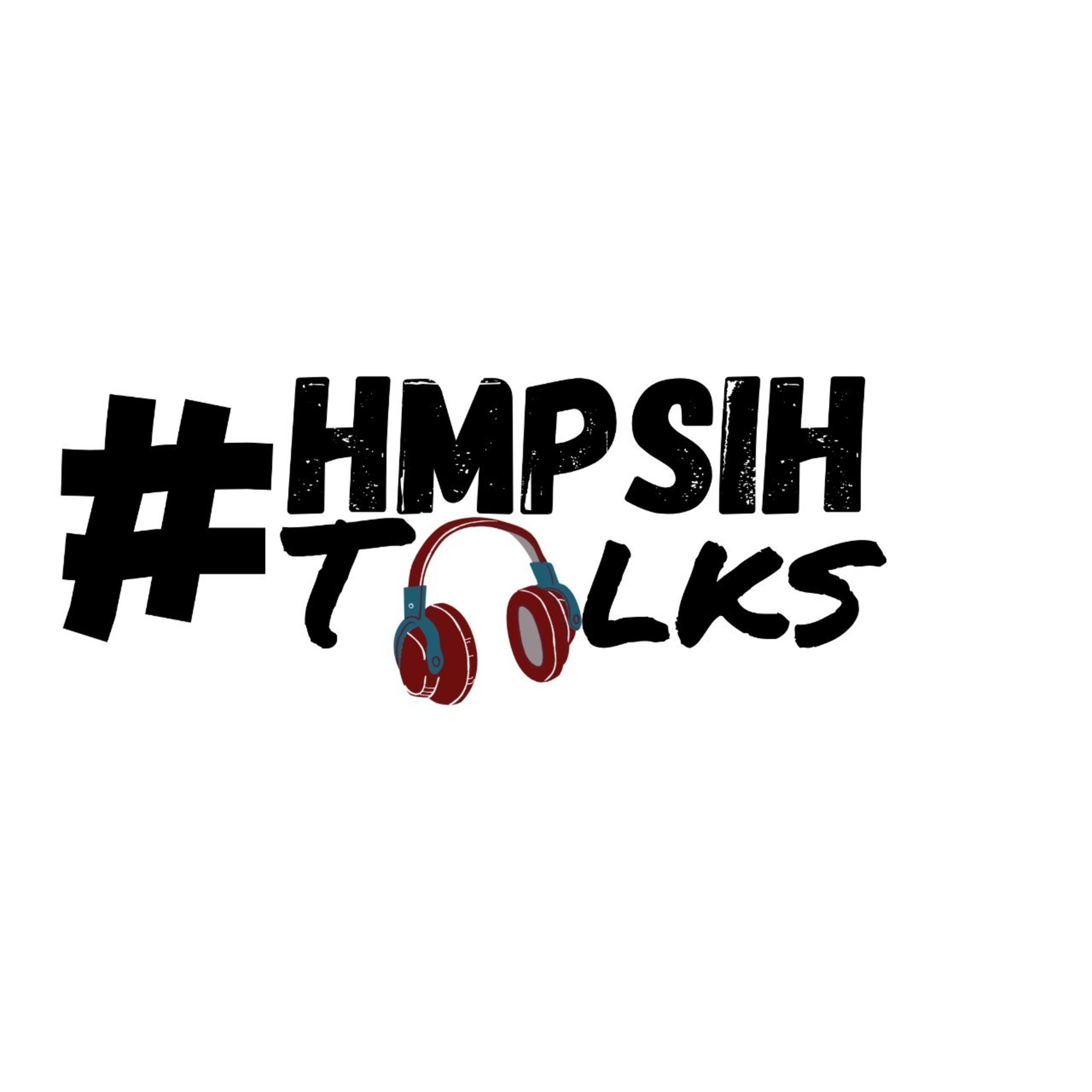 #HMPSIHTalks