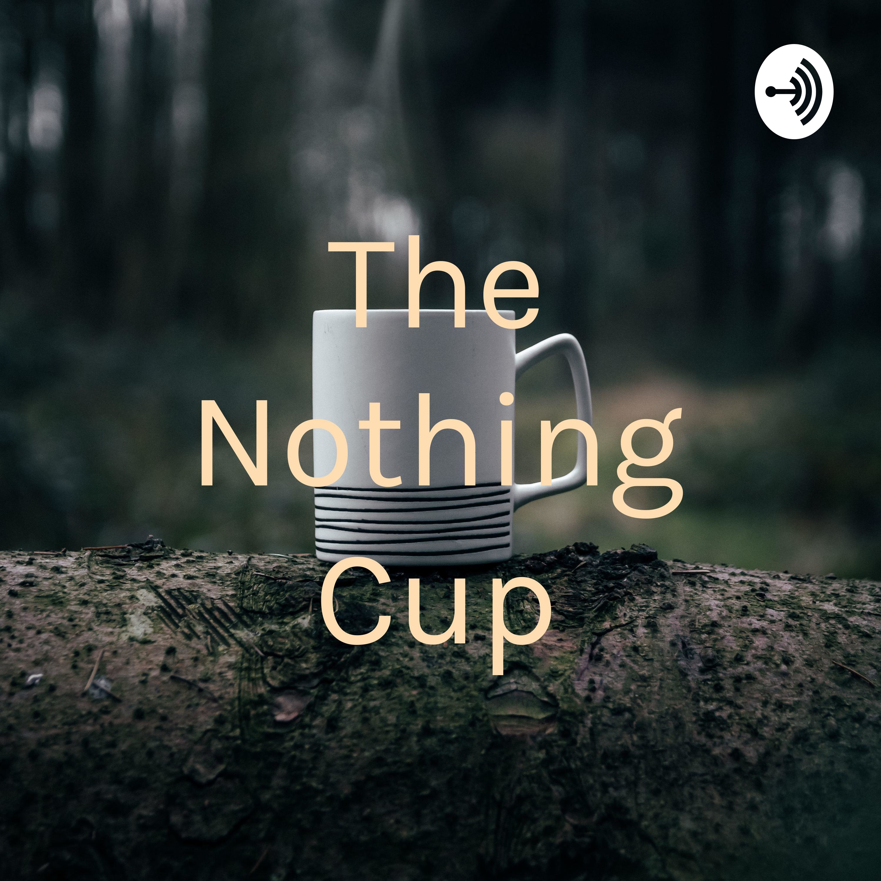 The Nothing Cup podcast artwork