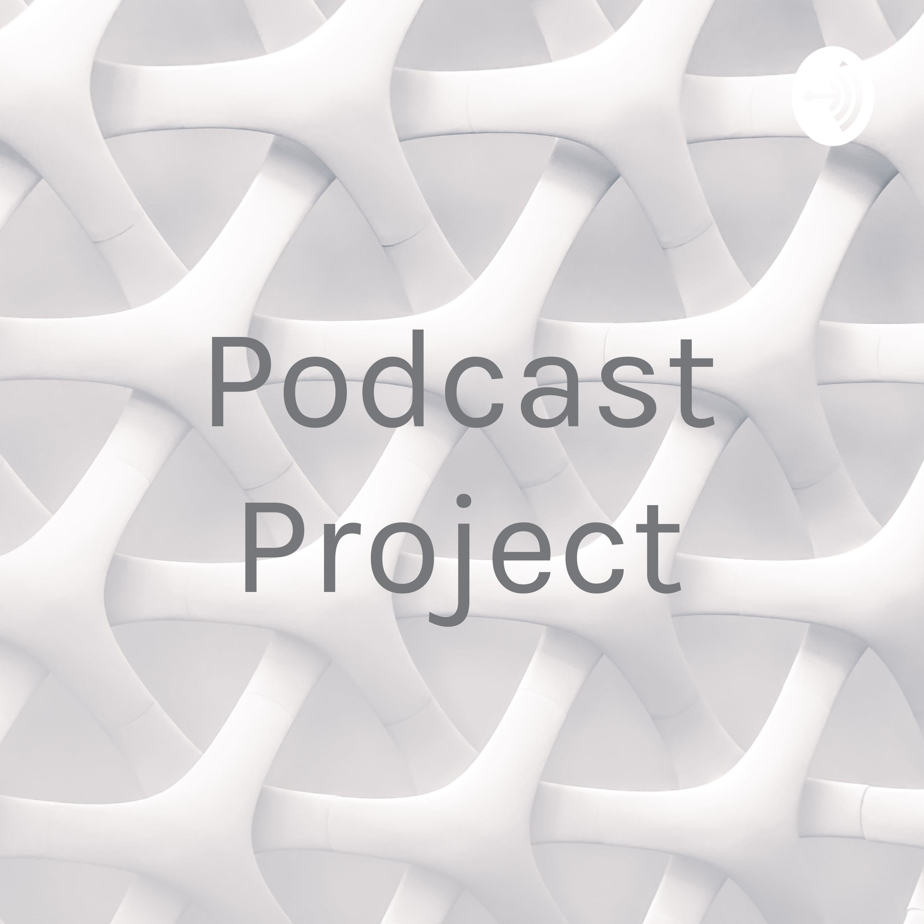 Podcast Project