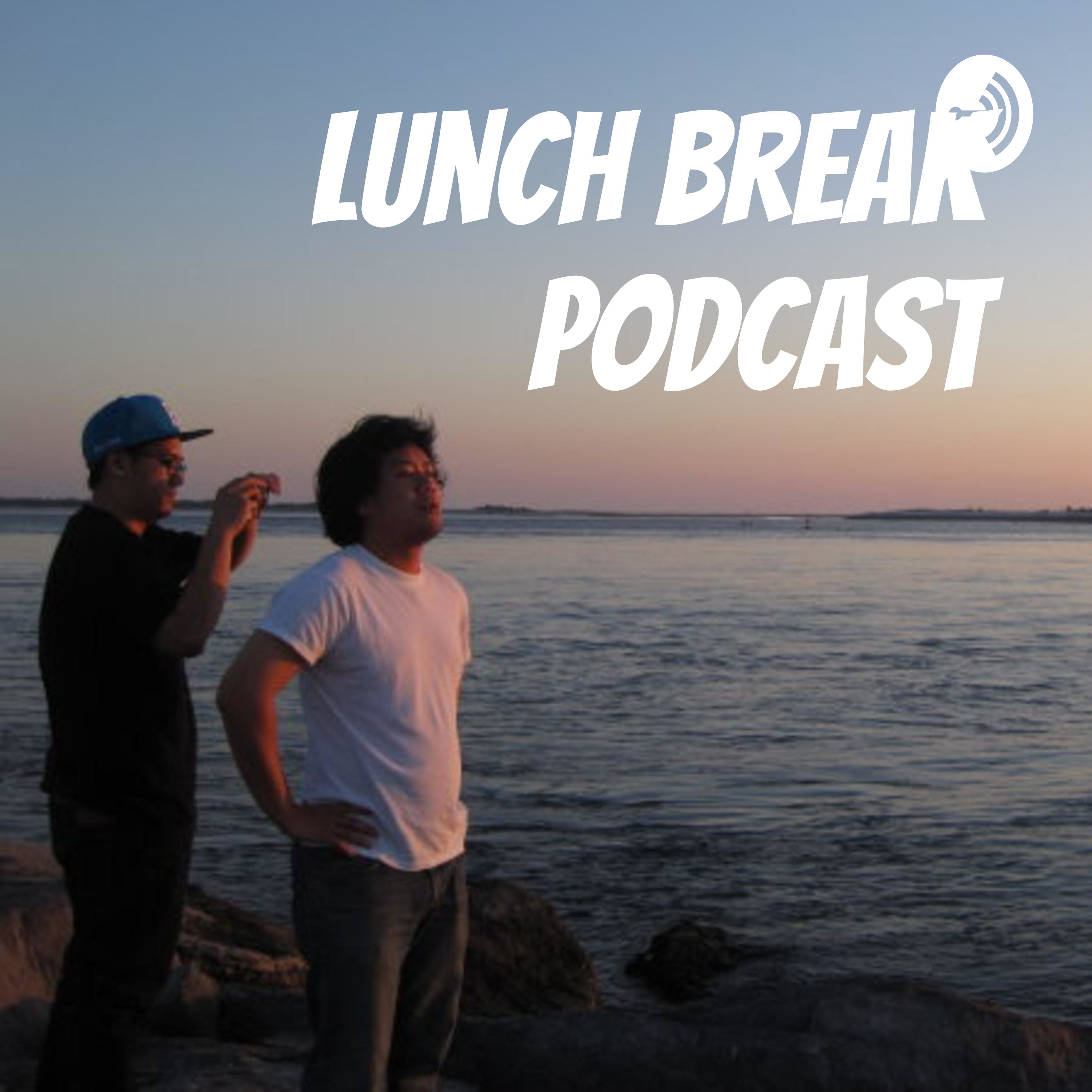 Lunch Break Podcast