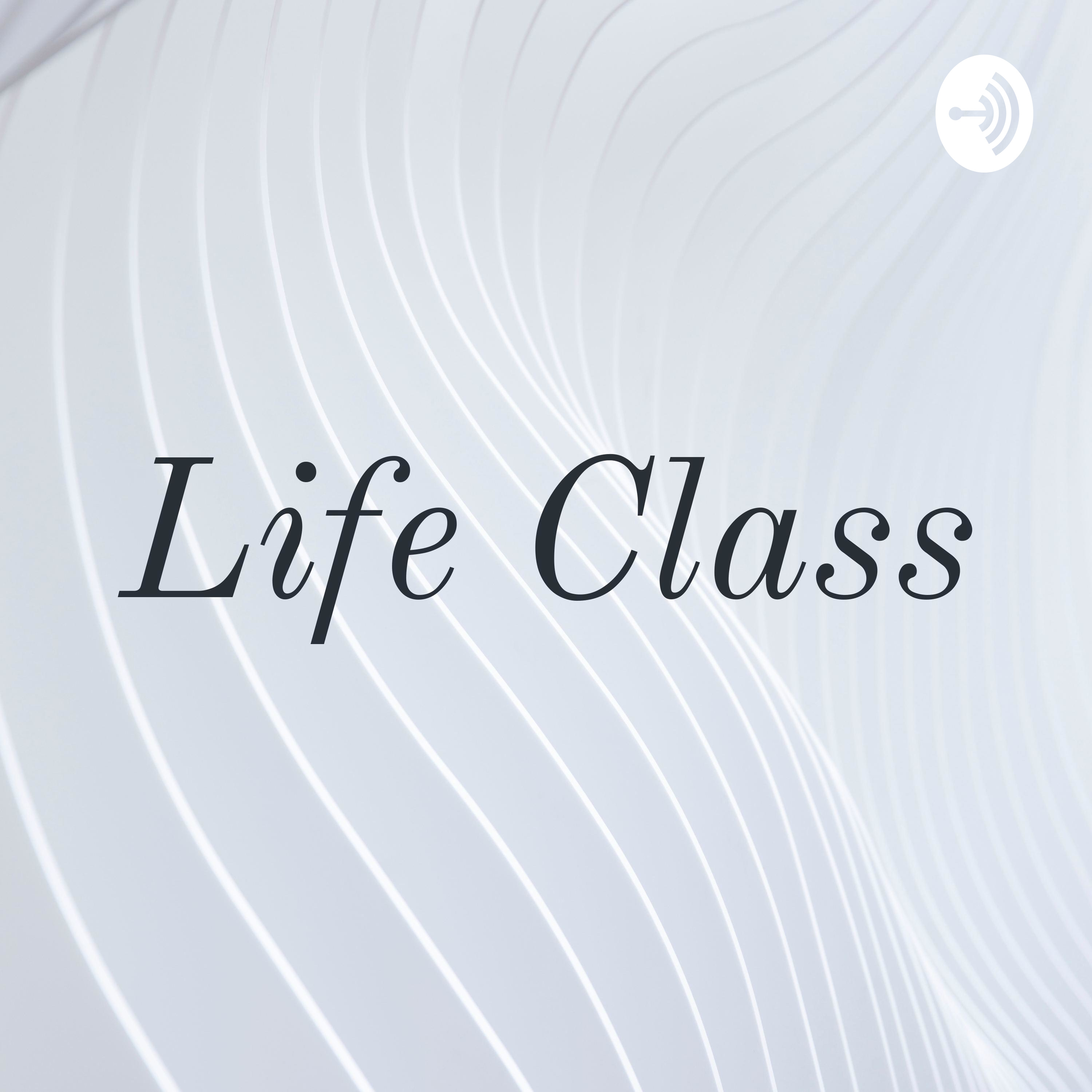 Life Class