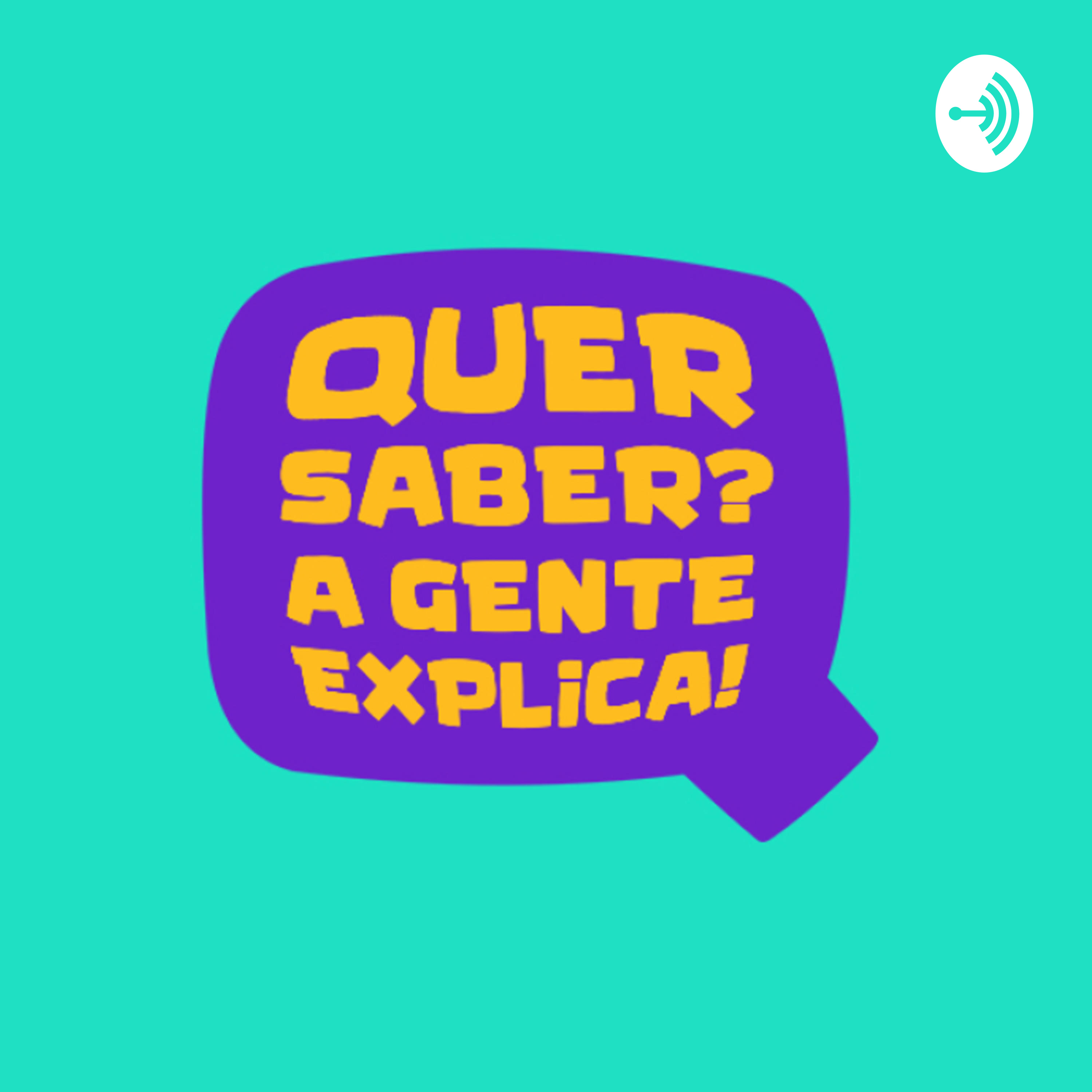 Quer Saber?! A gente explica!