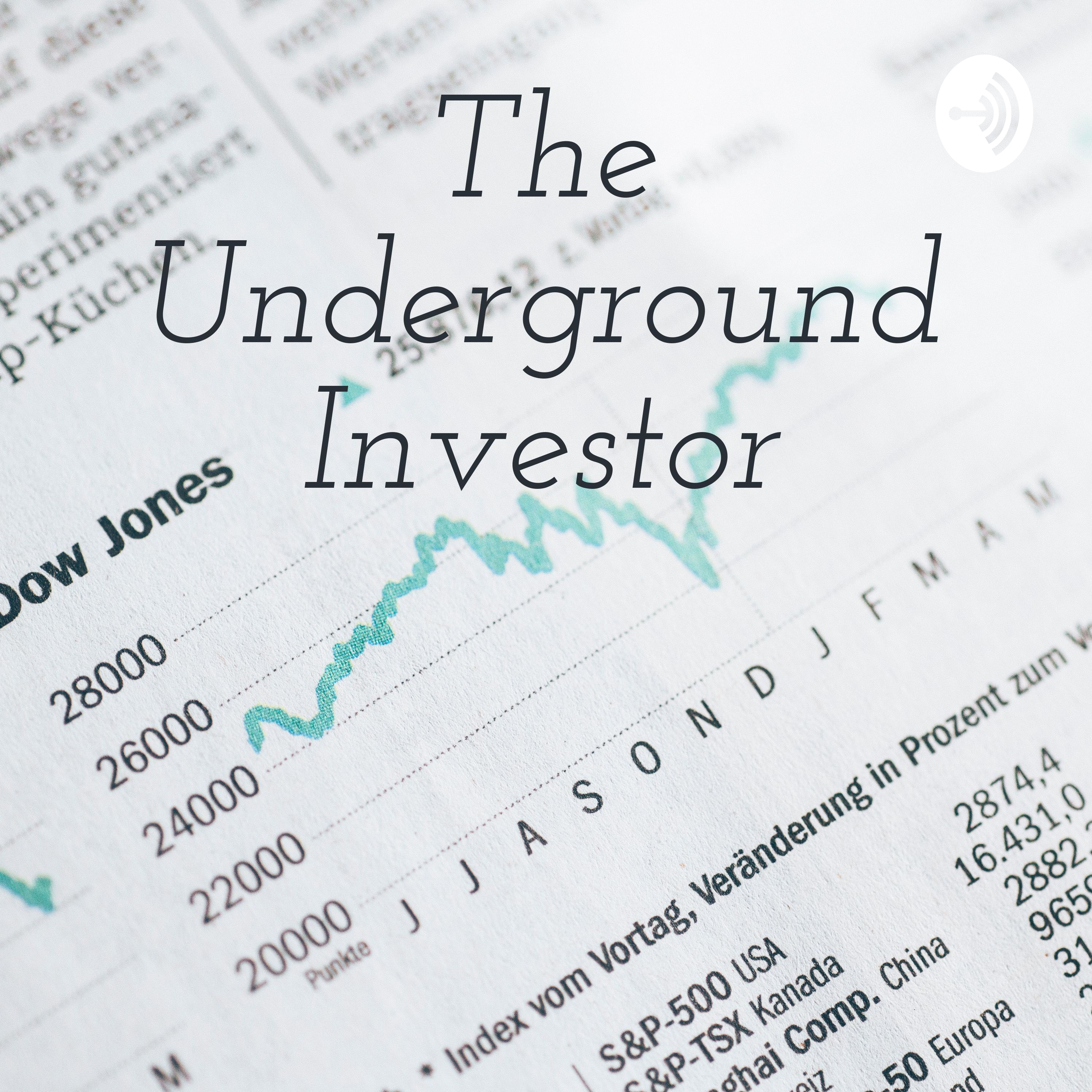The Underground Investor