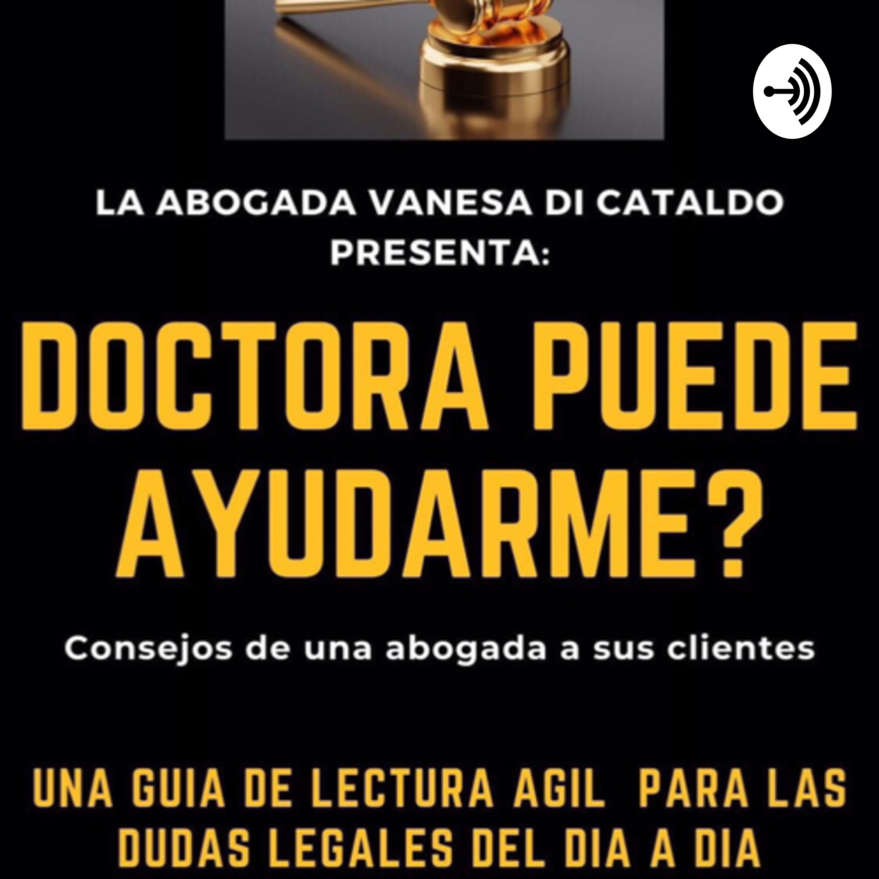 DOCTORA PUEDE AYUDARME? Consejos de una abogada a sus clientes