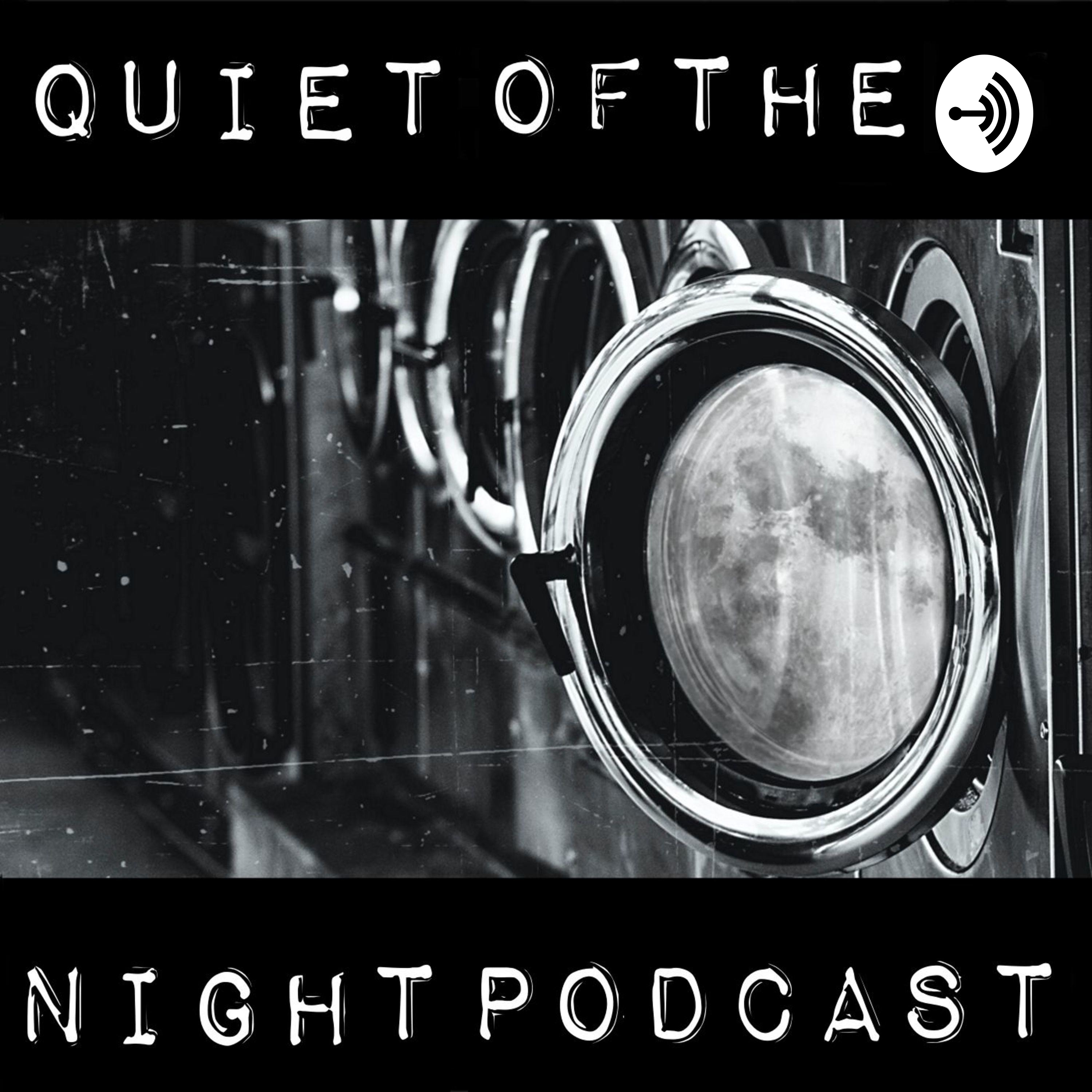 Quiet of the Night Podcast