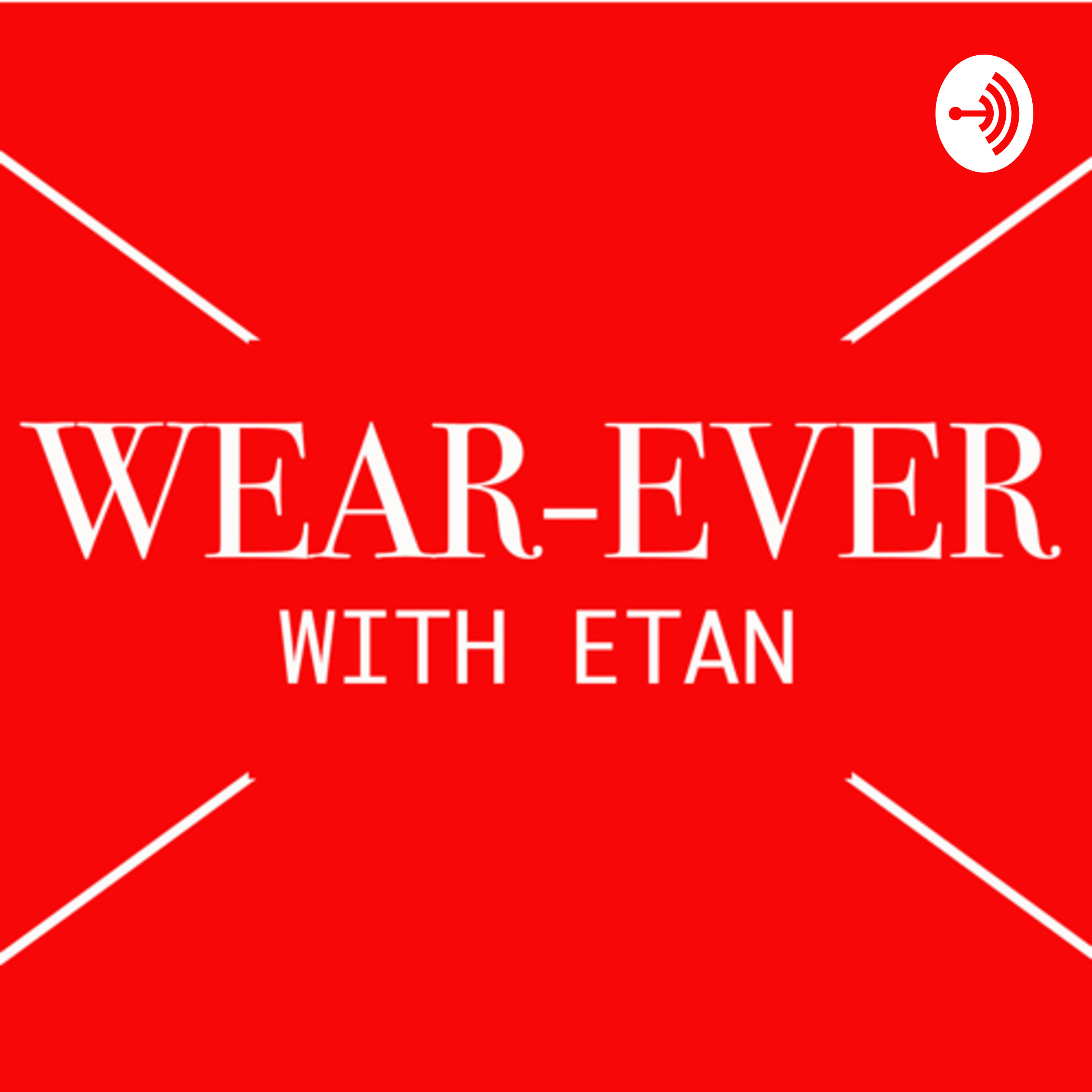 Wear-Ever With Etan 