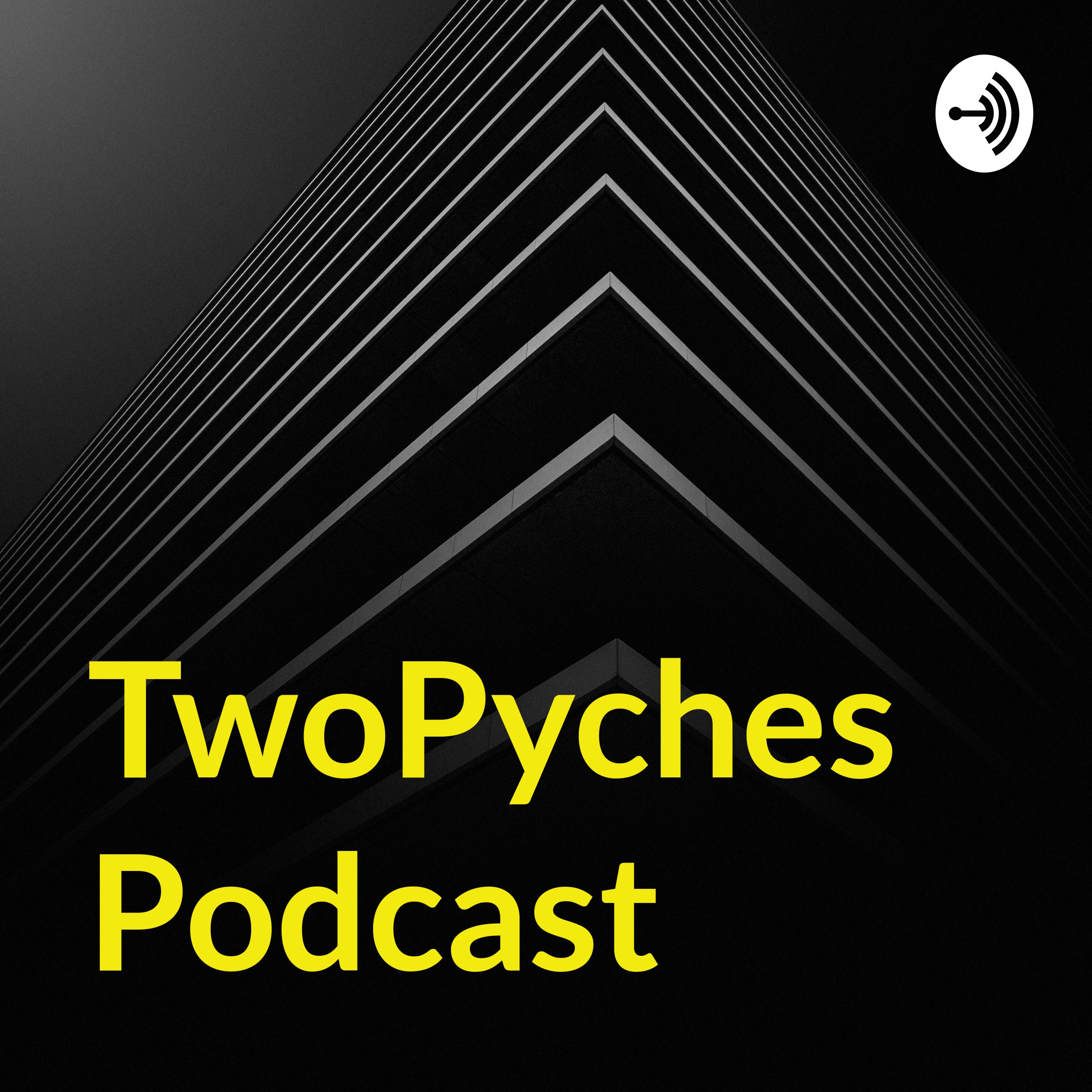 TwoPyches Podcast