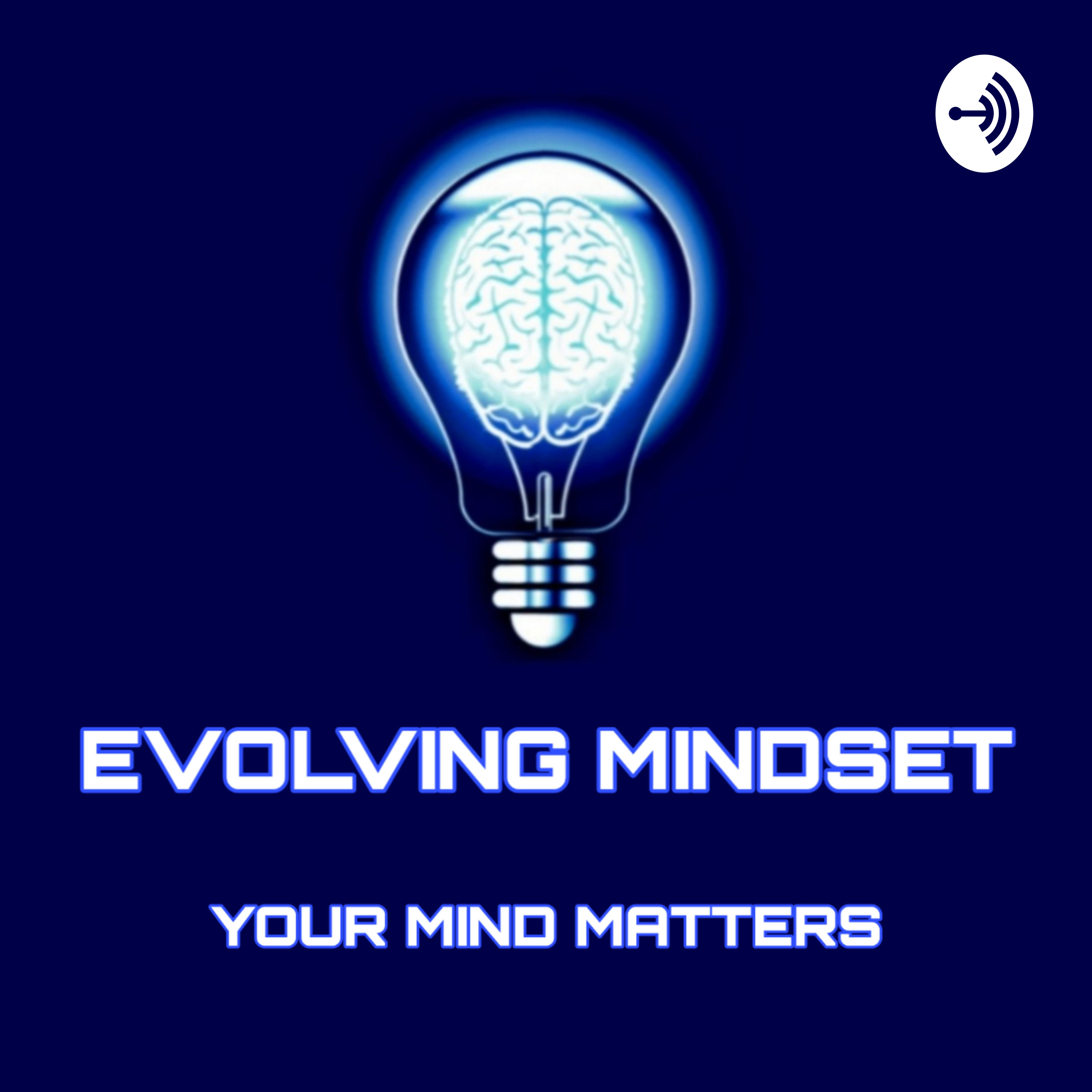 Evolving Mindset Mental Health Podcast