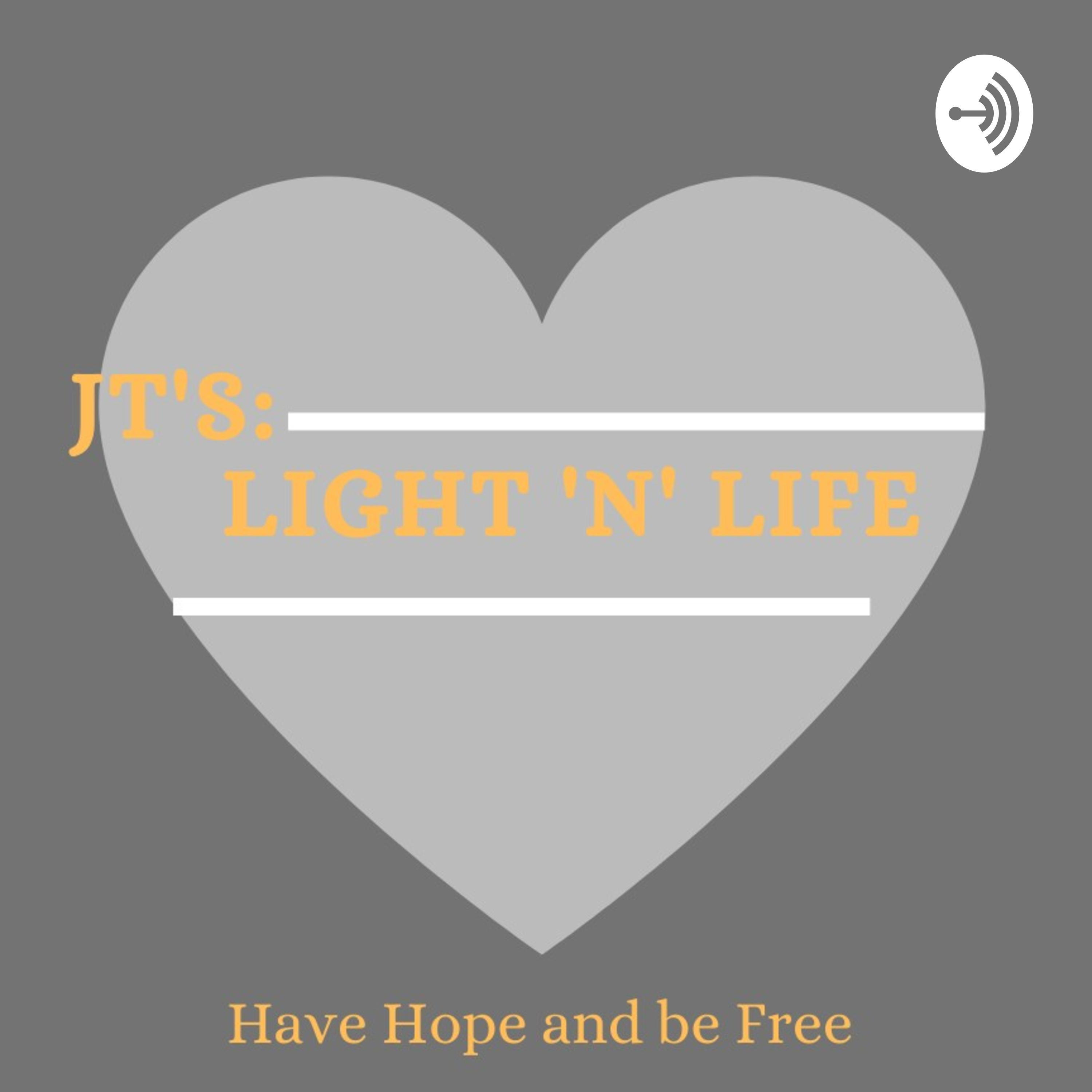 JT's: Light and Life JT's: Light and Life podcast