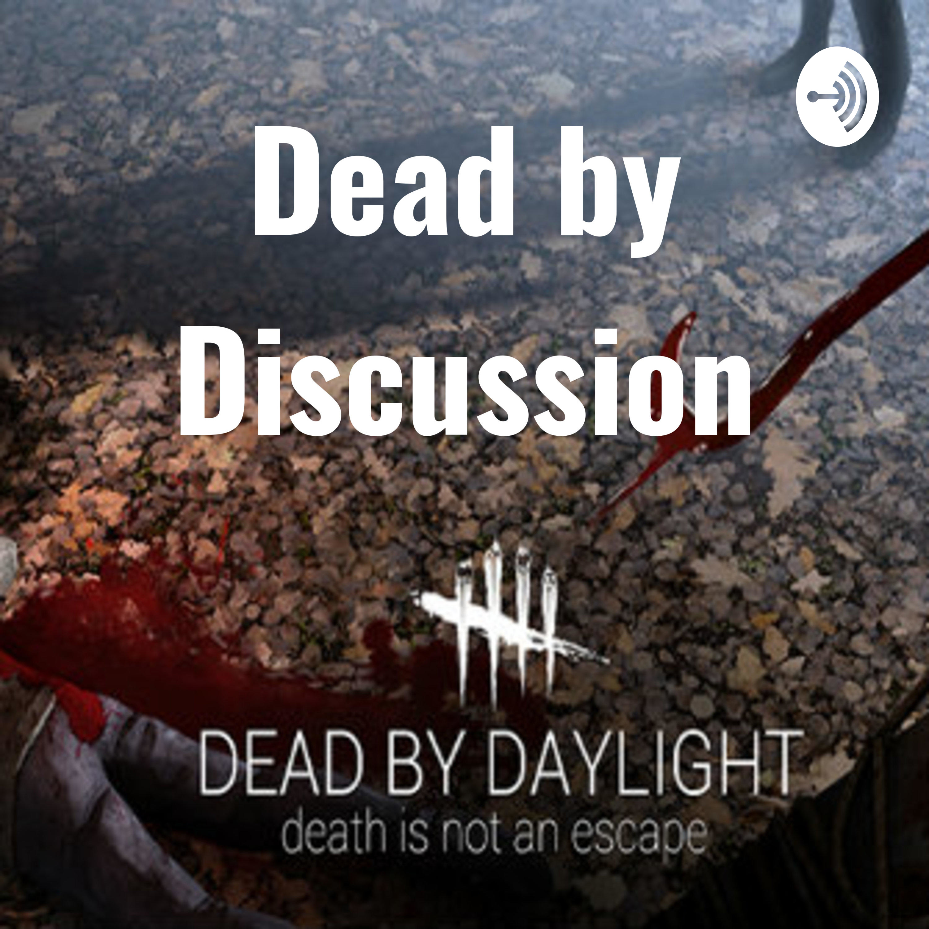 Dead by Discussion