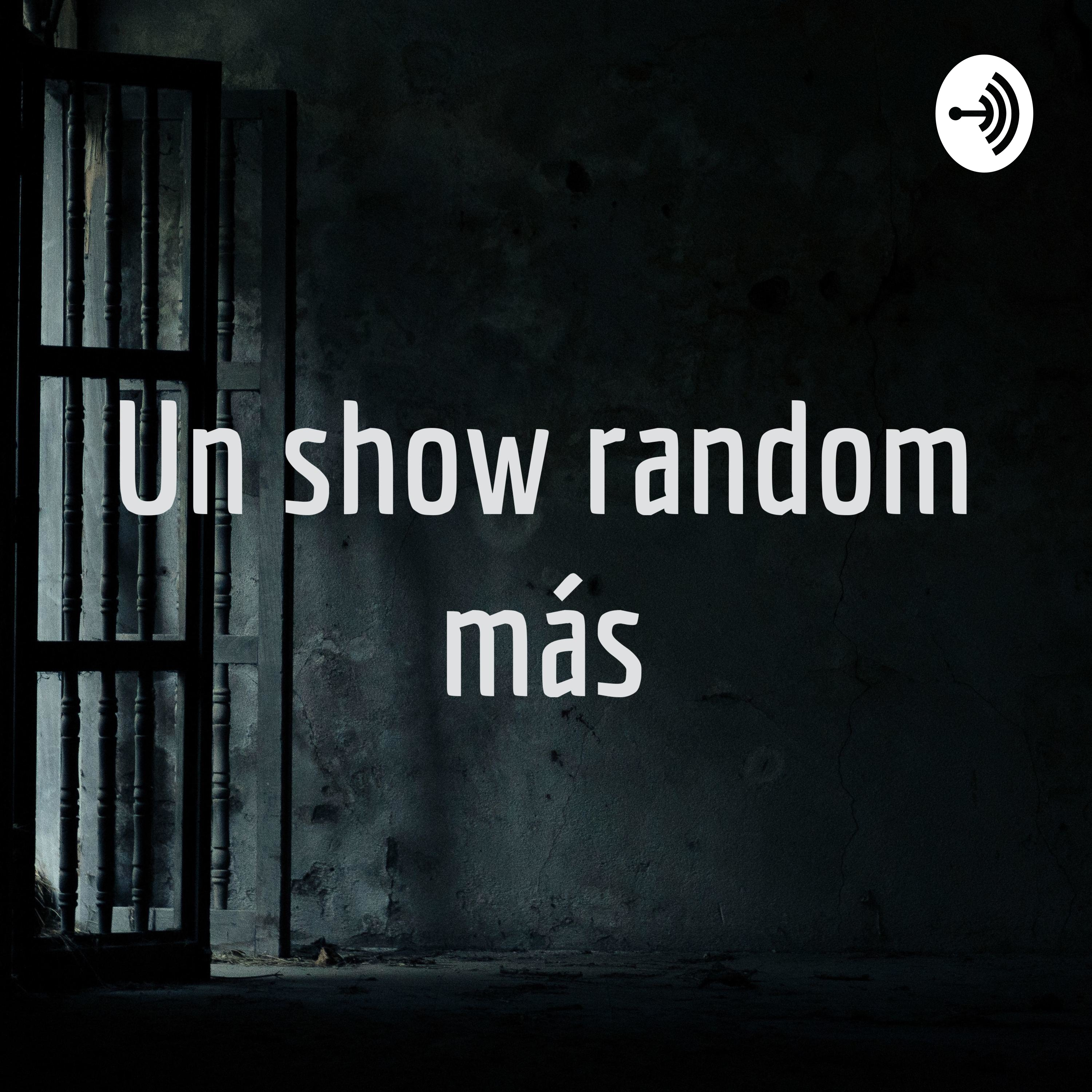 Un show random más