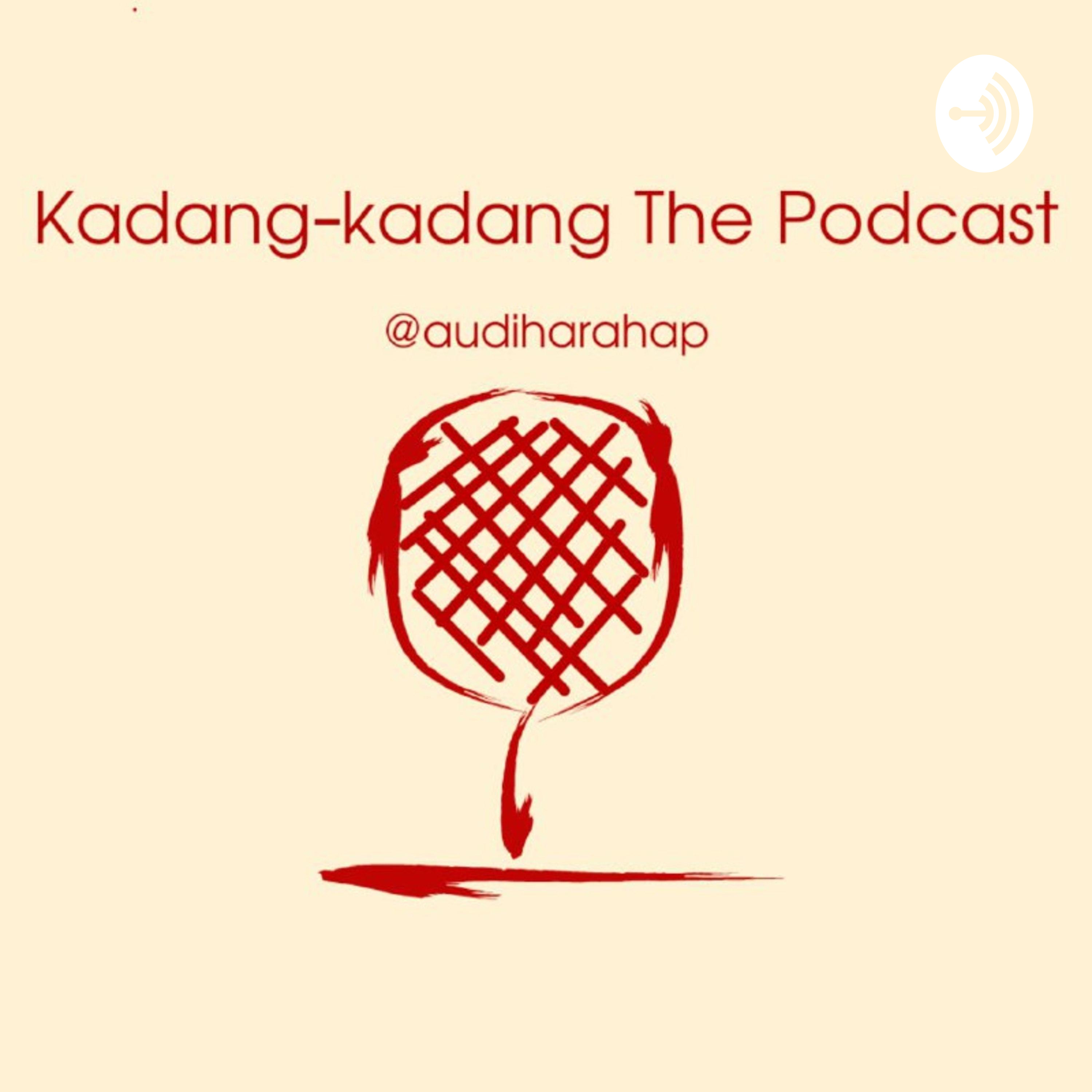 Kadang-kadang The Podcast