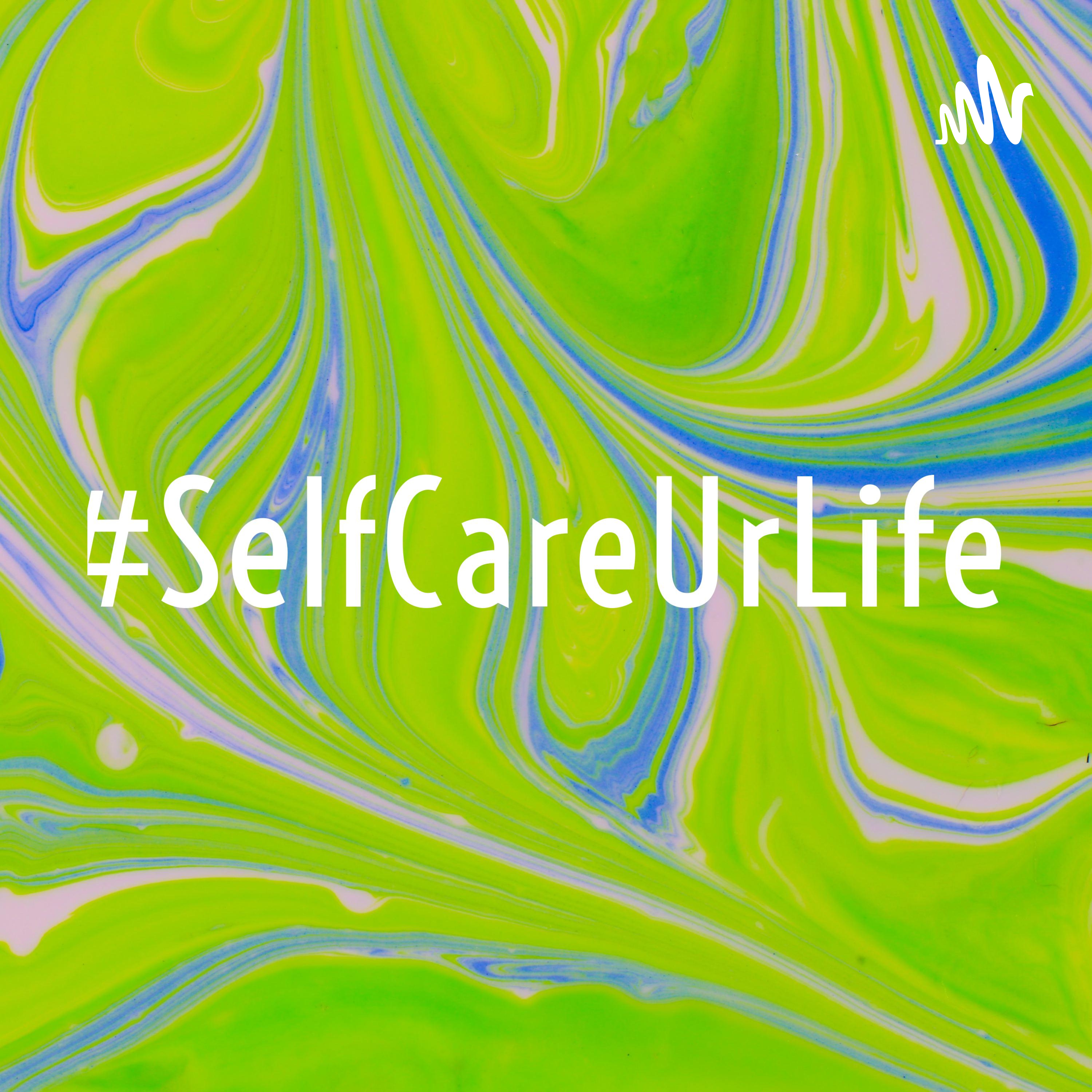 #SelfCareUrLife cover art