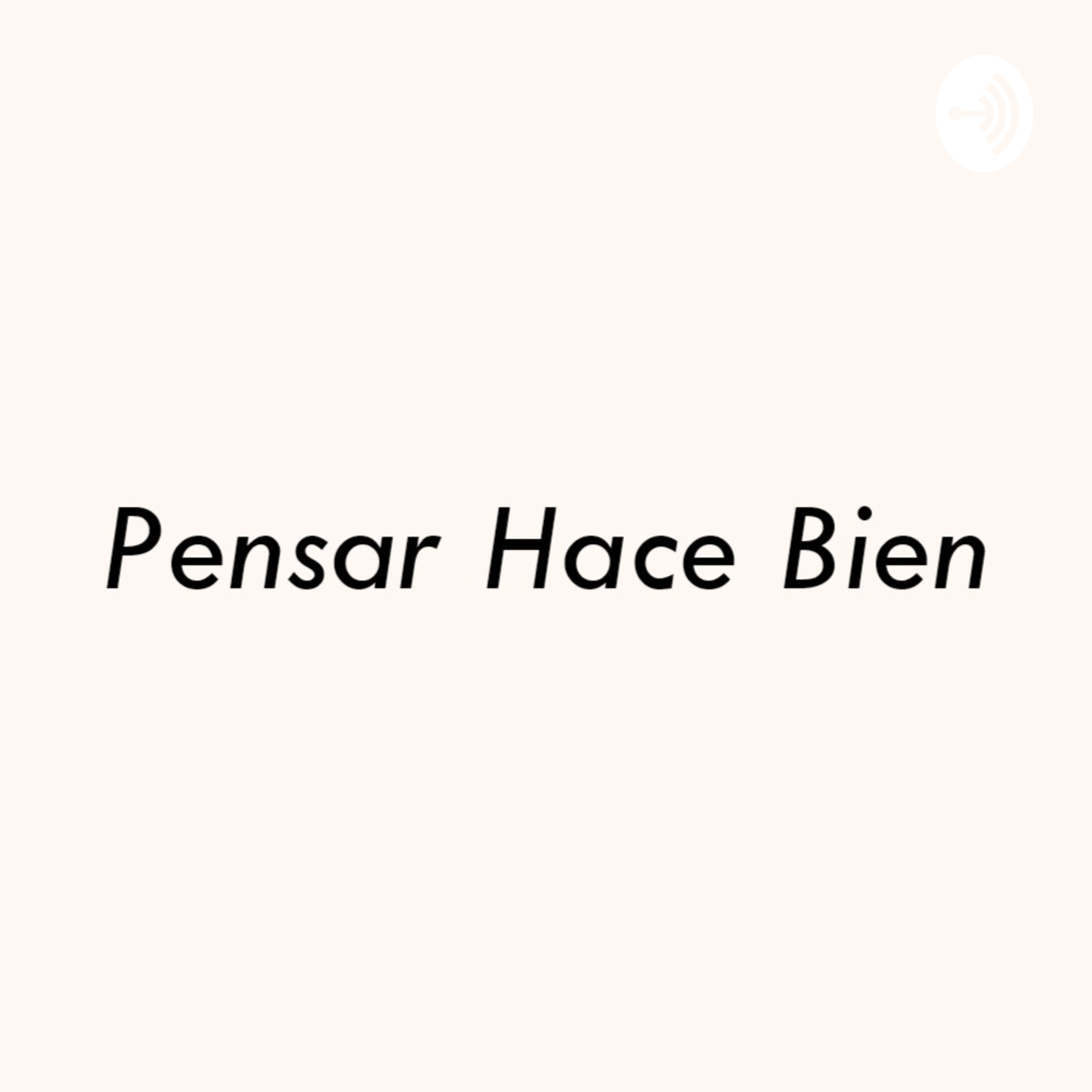 Pensar Hace Bien