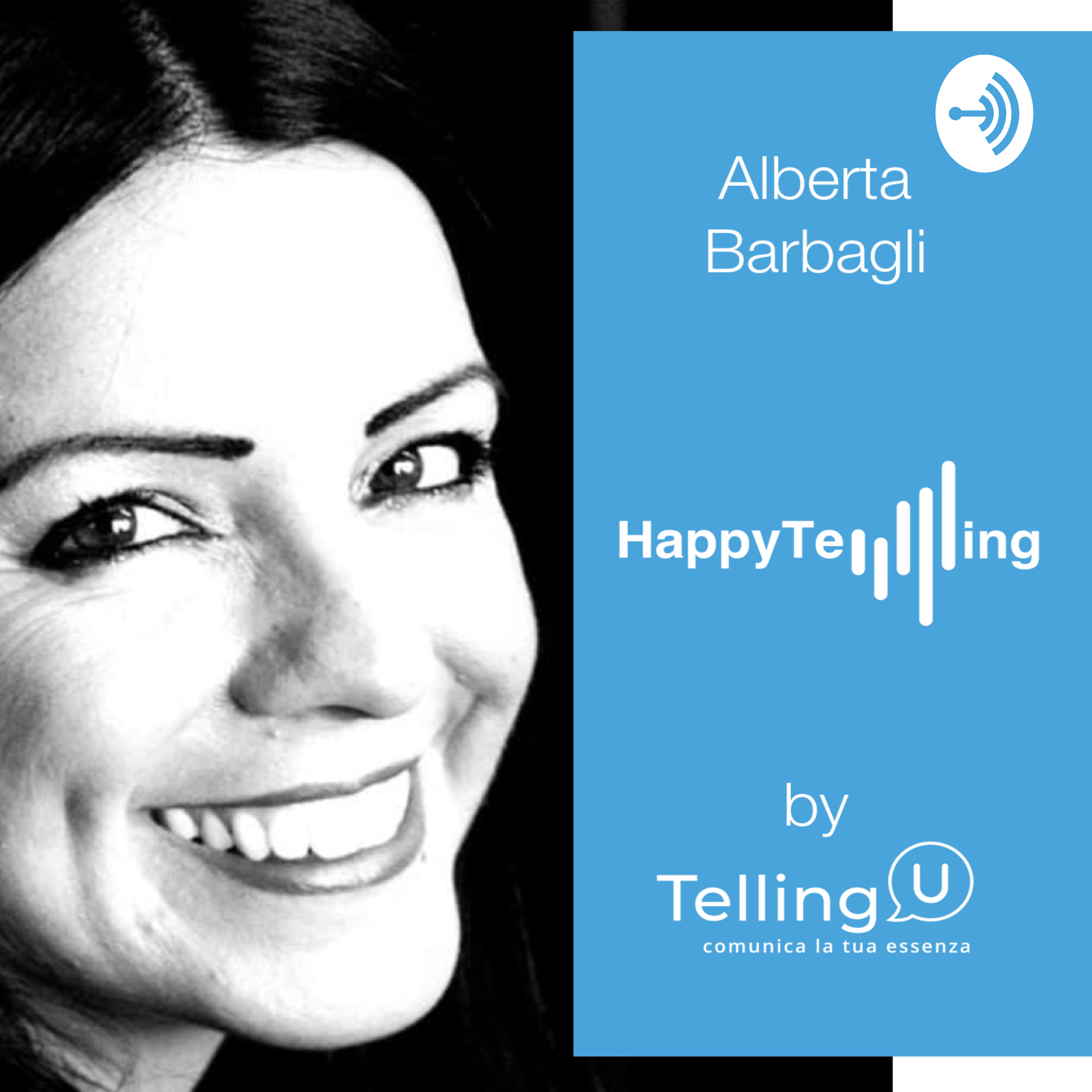 #HappyTelling Show by Telling U Comunicazione di Alberta Barbagli