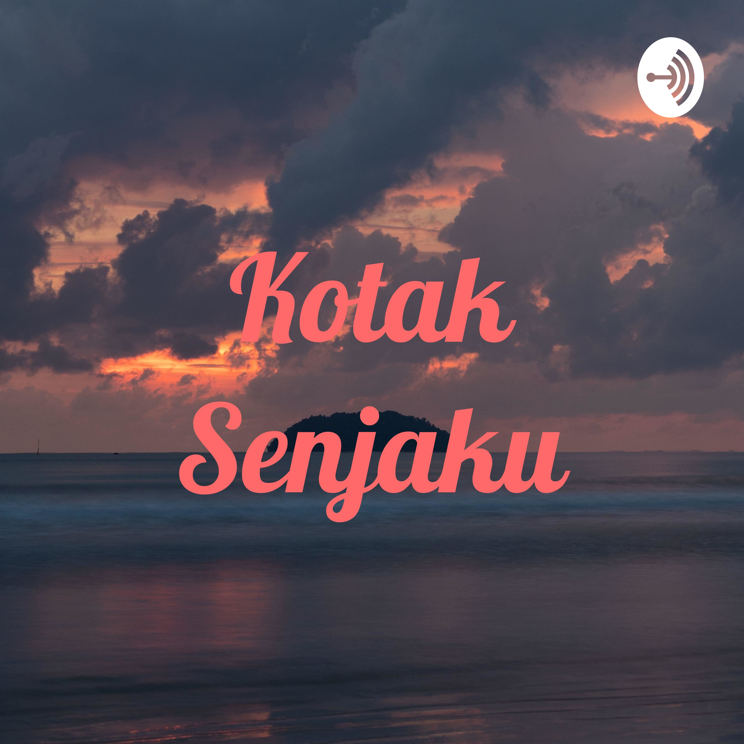Kotak Senjaku podcast artwork
