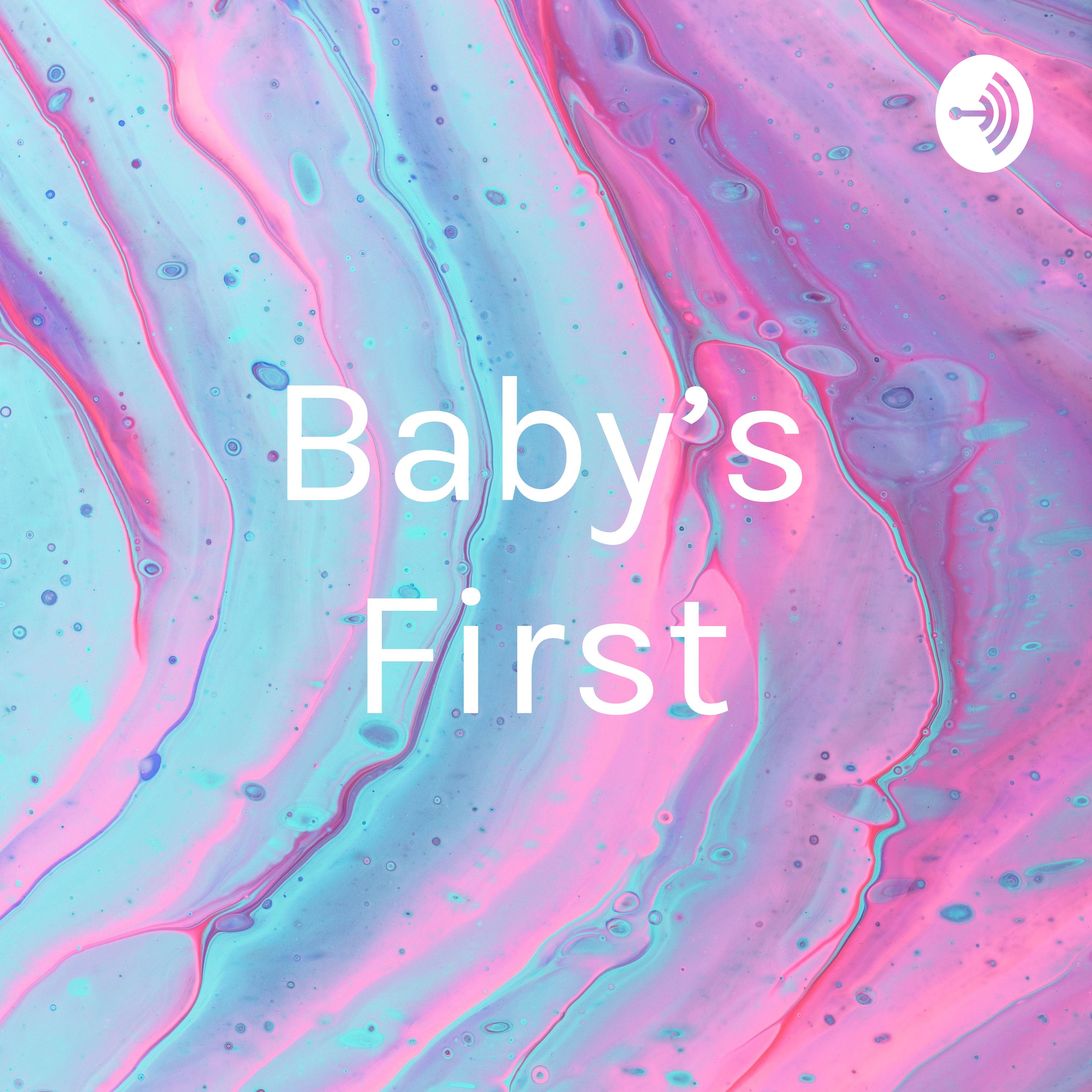 Baby's First