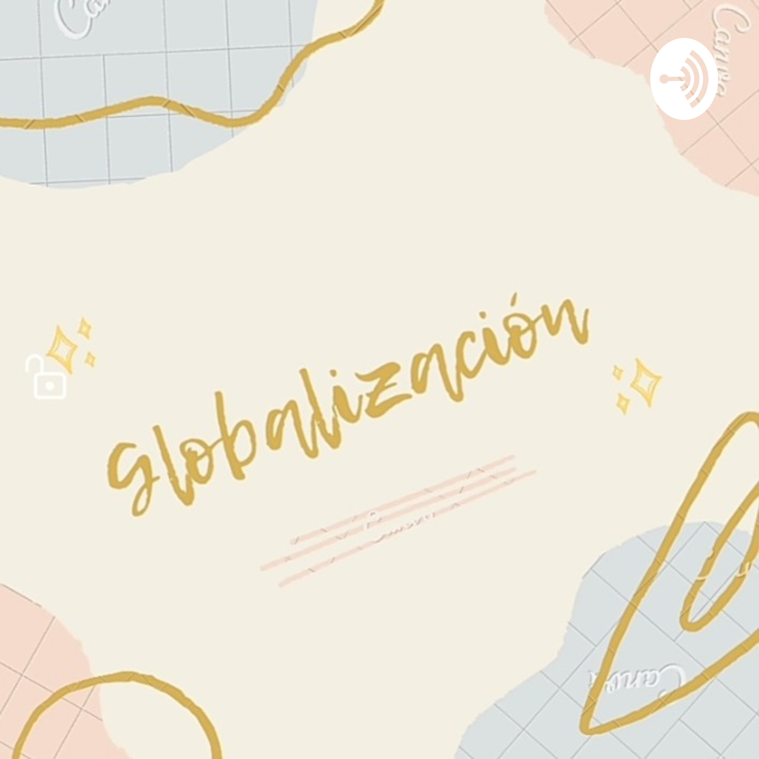 Globalizacion podcast artwork