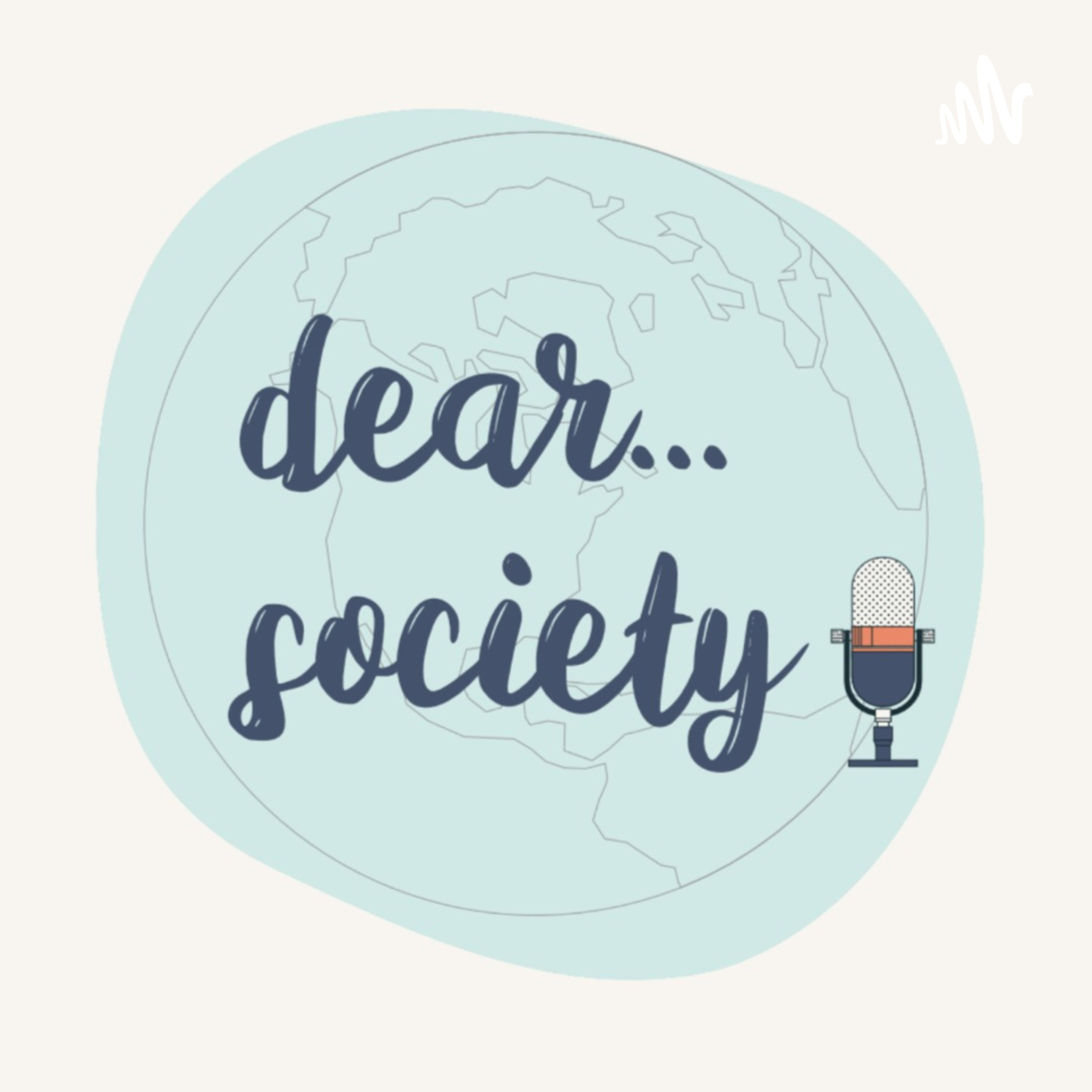 Dear Society