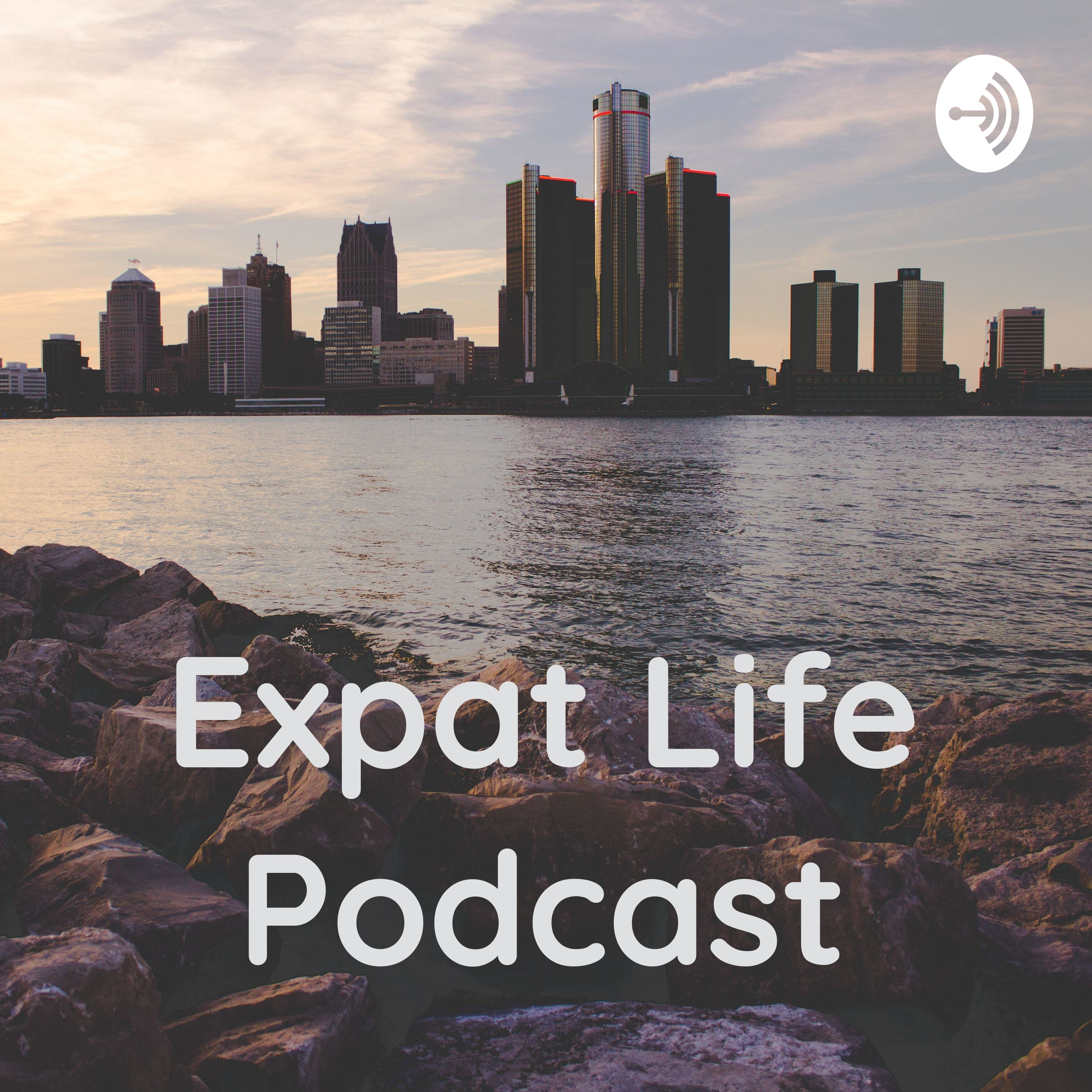Expat Life Podcast