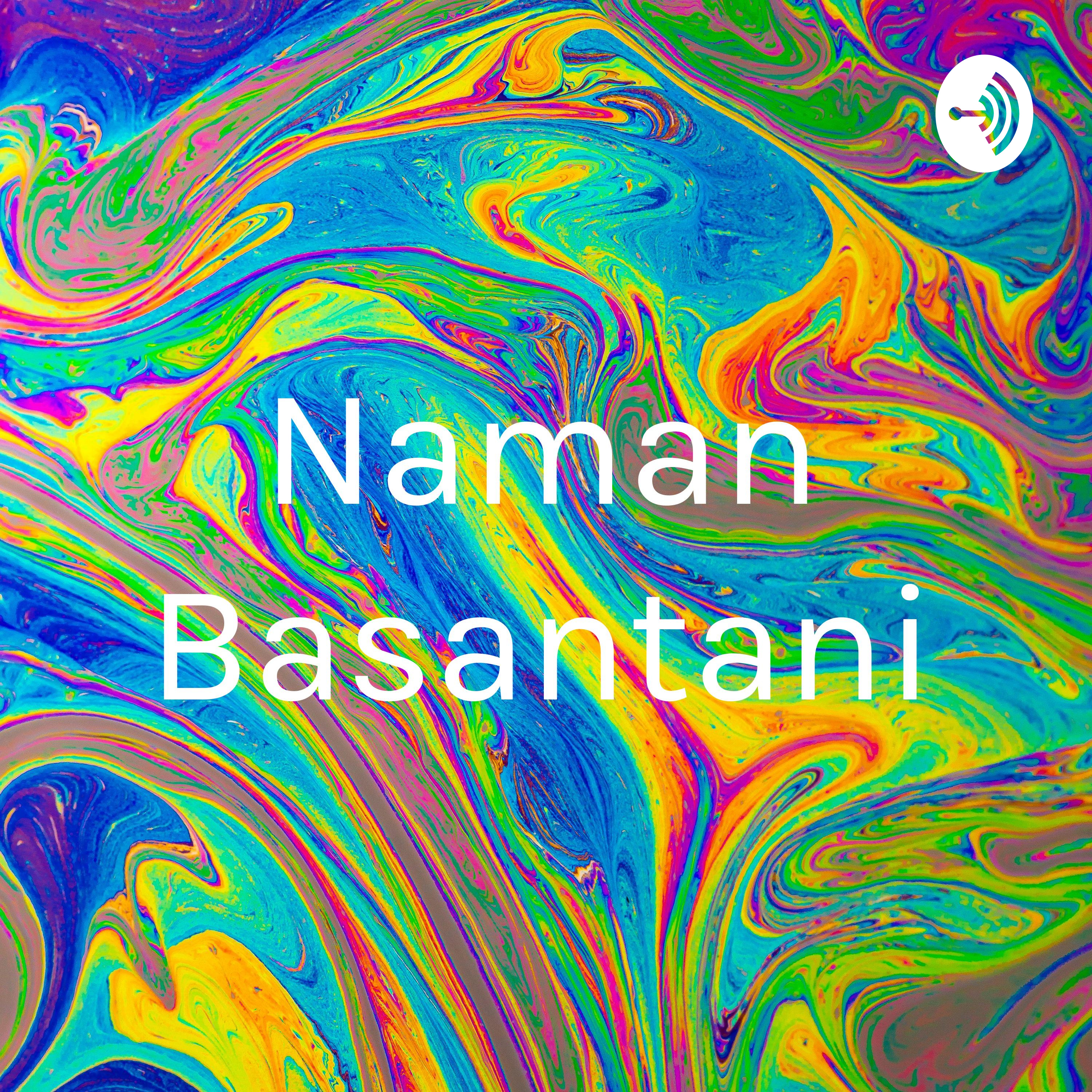 Naman Basantani