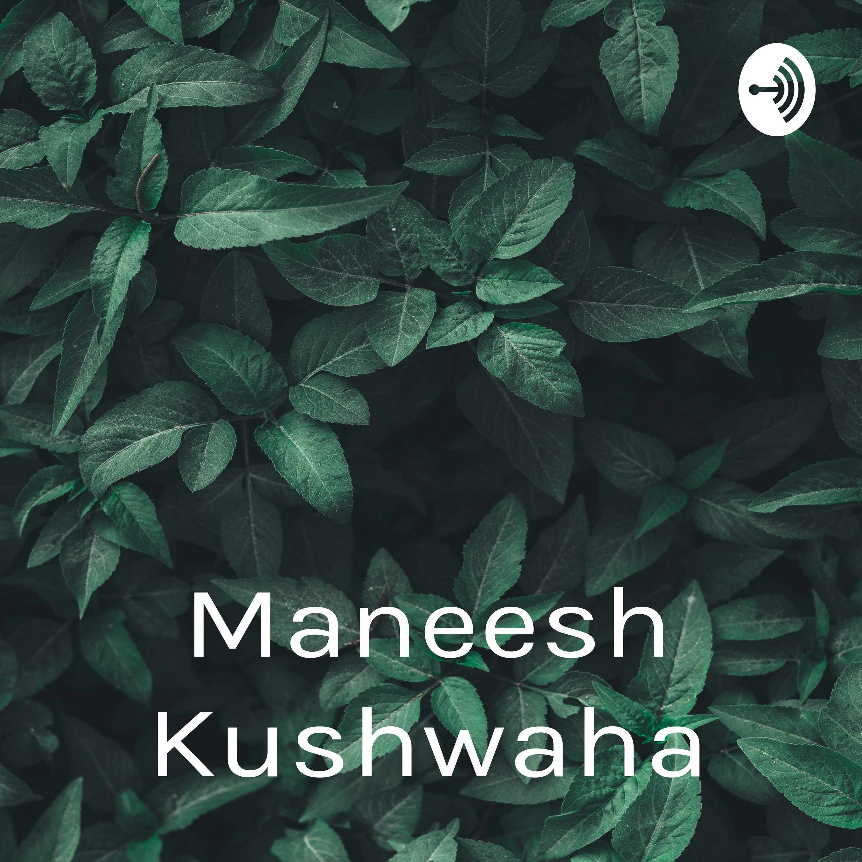 Maneesh Kushwaha